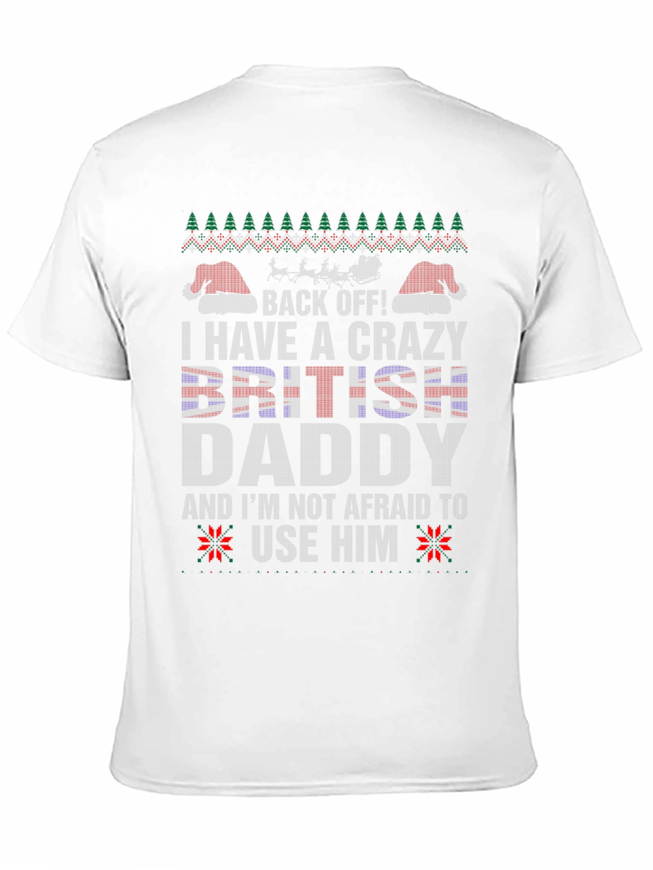Crazy British Daddy Christmas T-Shirt