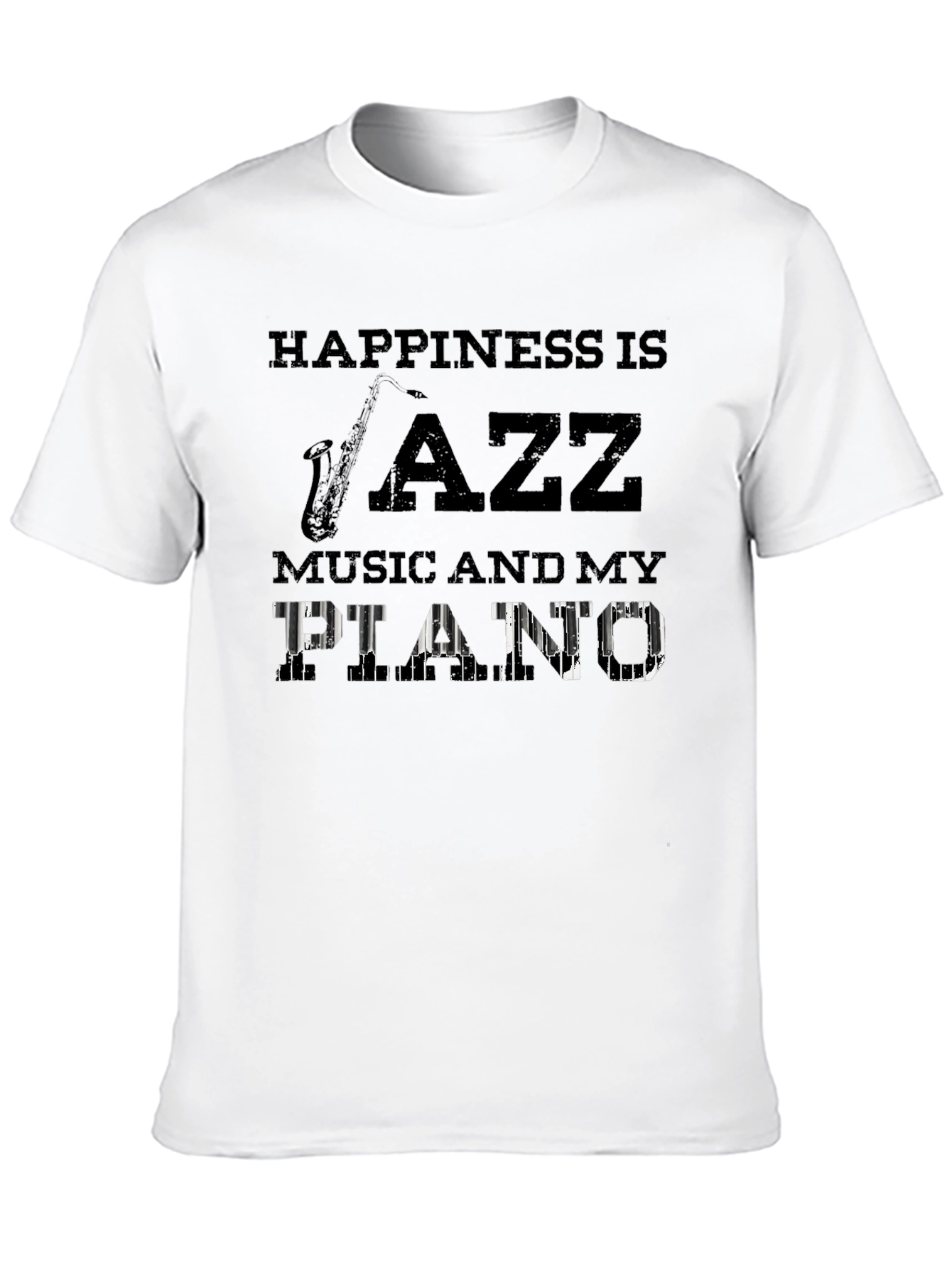 Jazz Music Piano T-Shirt: Happiness Is...