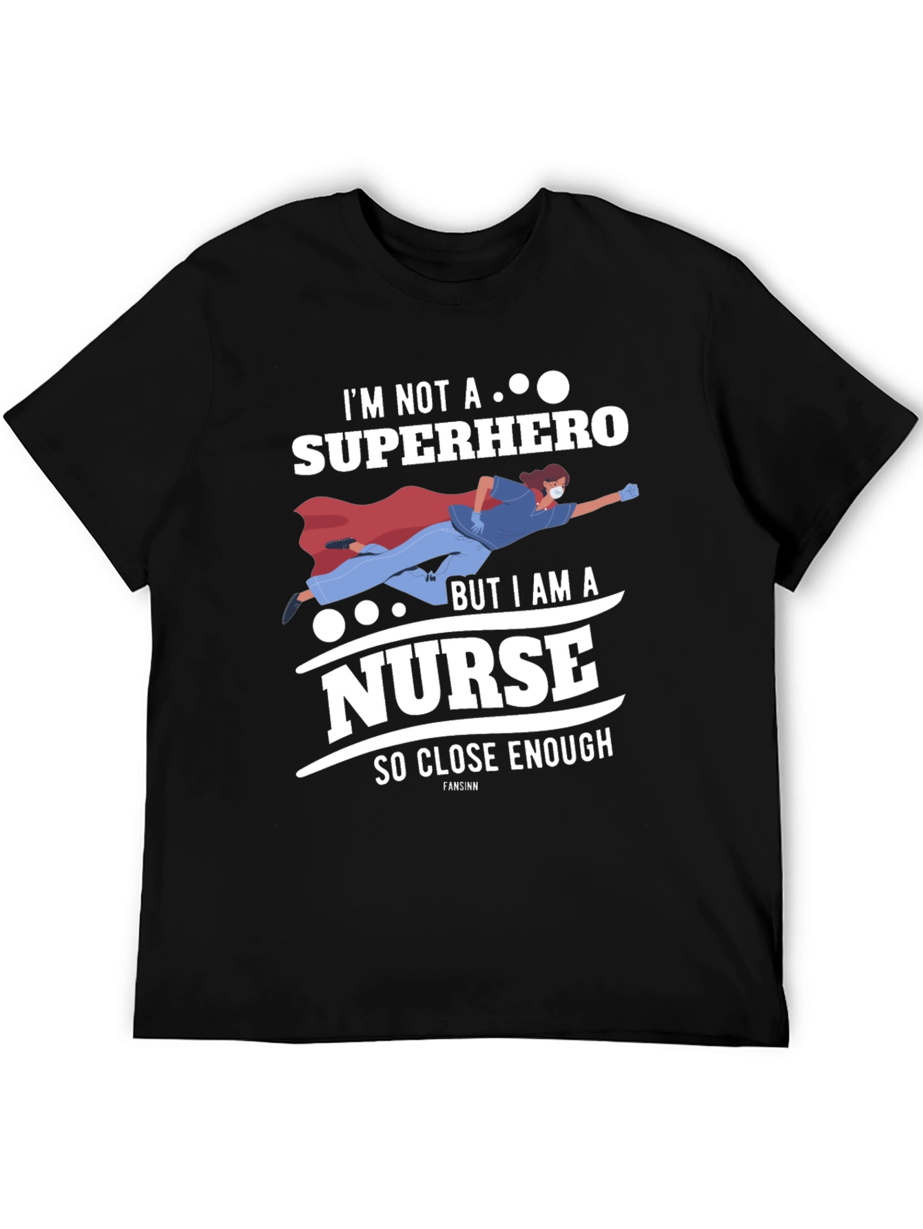 Nurse Superhero T-Shirt - Funny Heroic Healthcare Apparel