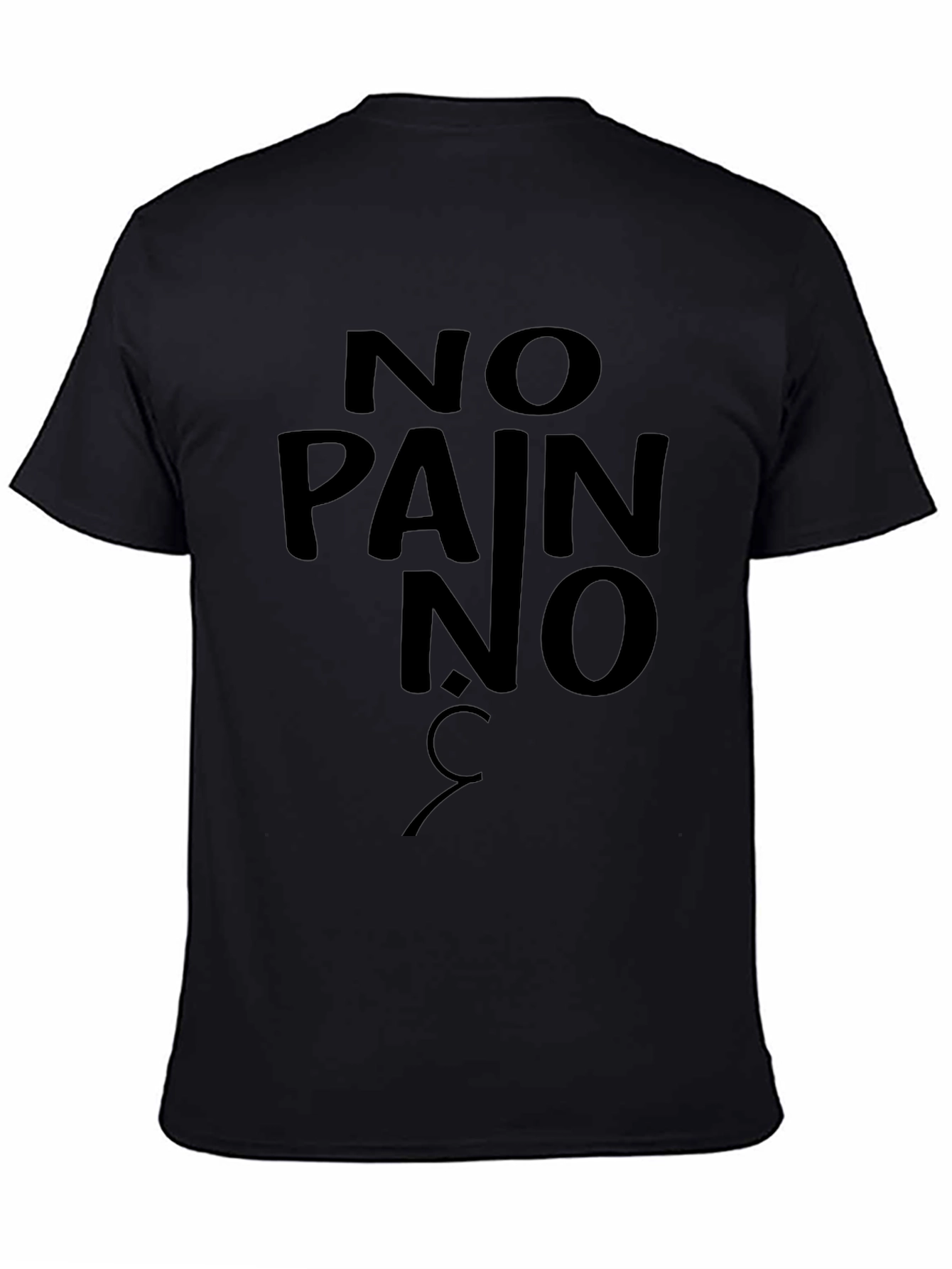 No Pain No Gain Black T-Shirt