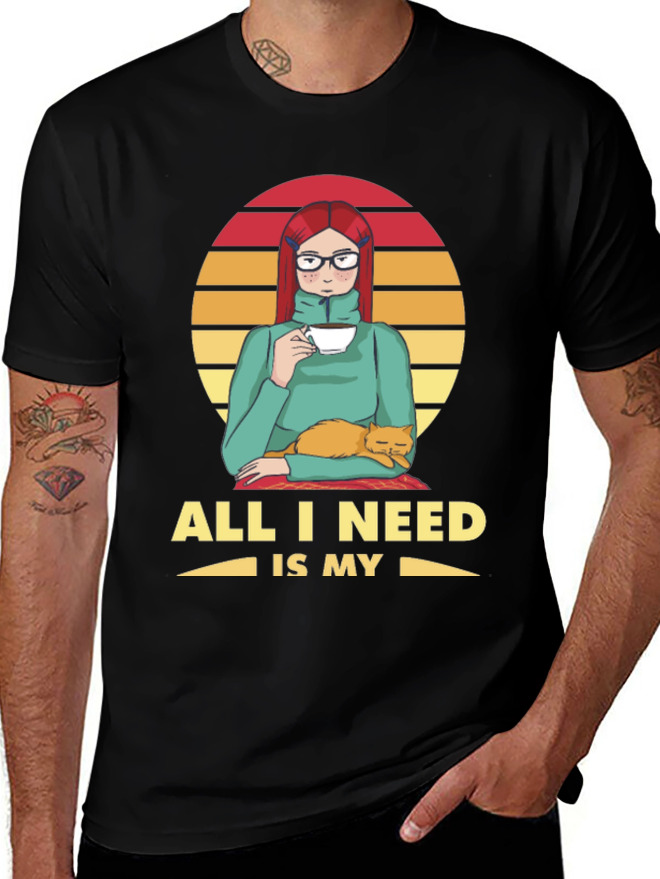 All I Need is My Cat T-Shirt