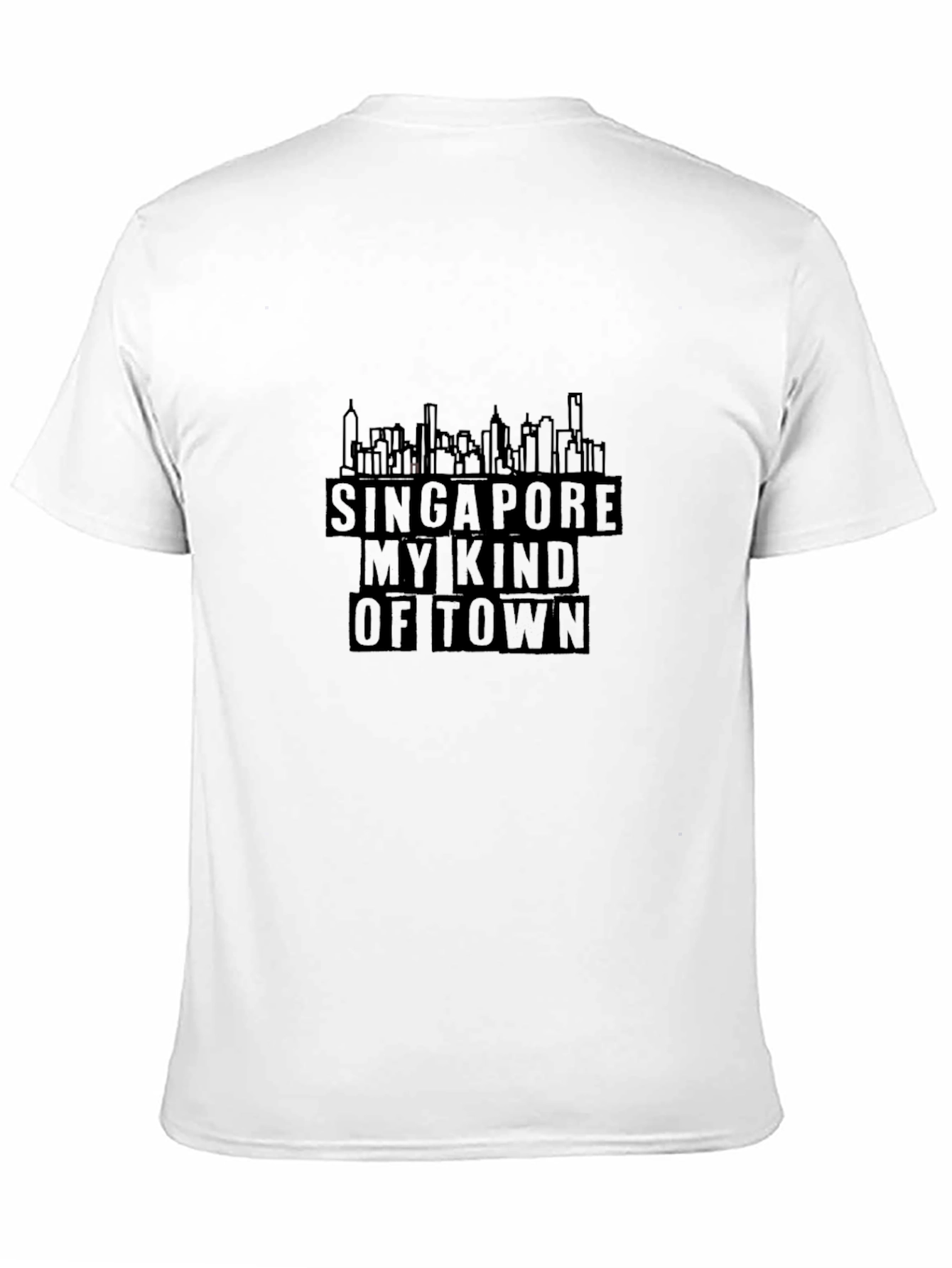 Singapore My Kind of Town T-Shirt