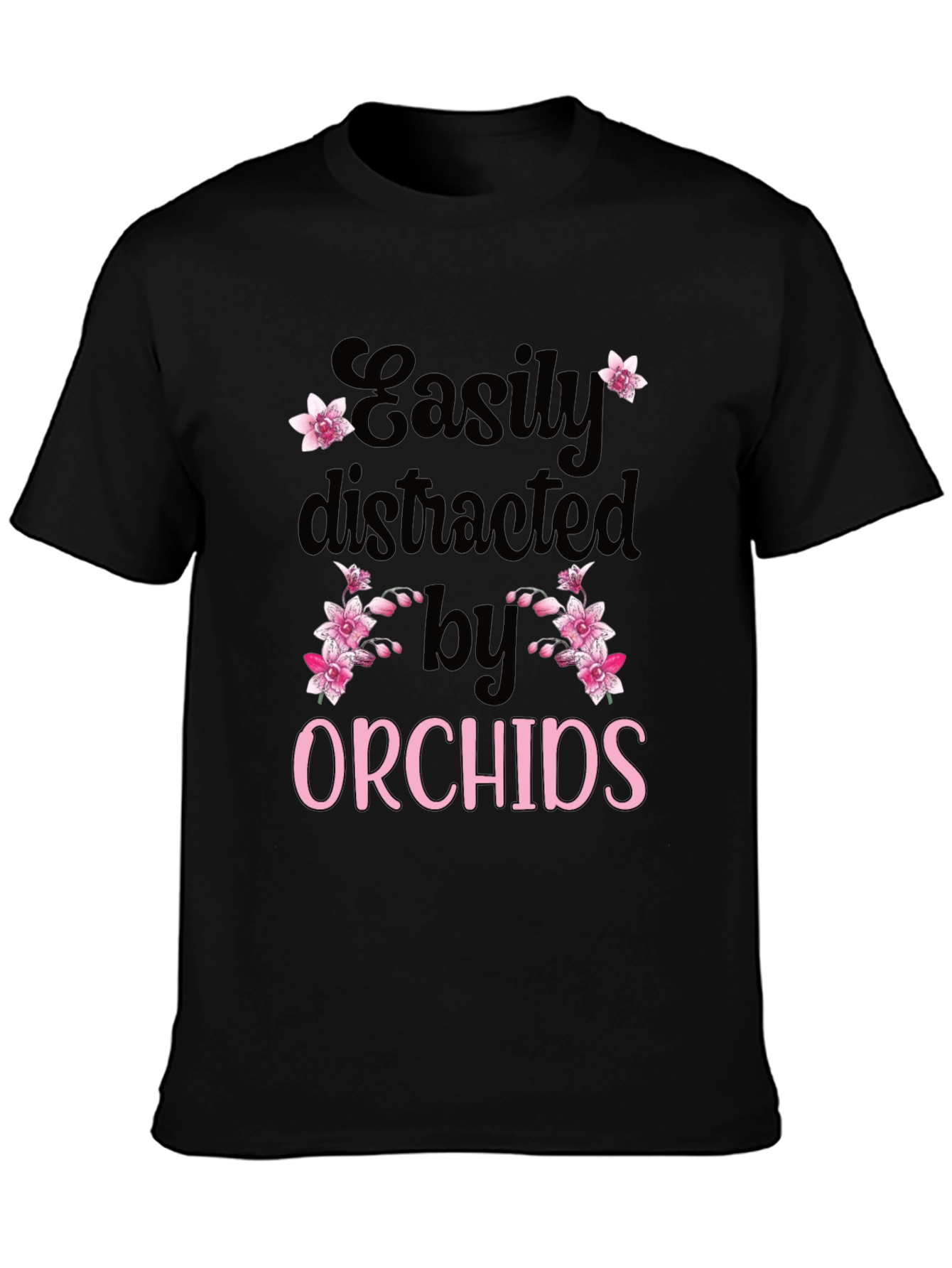 Easily Distracted by Orchids T-Shirt