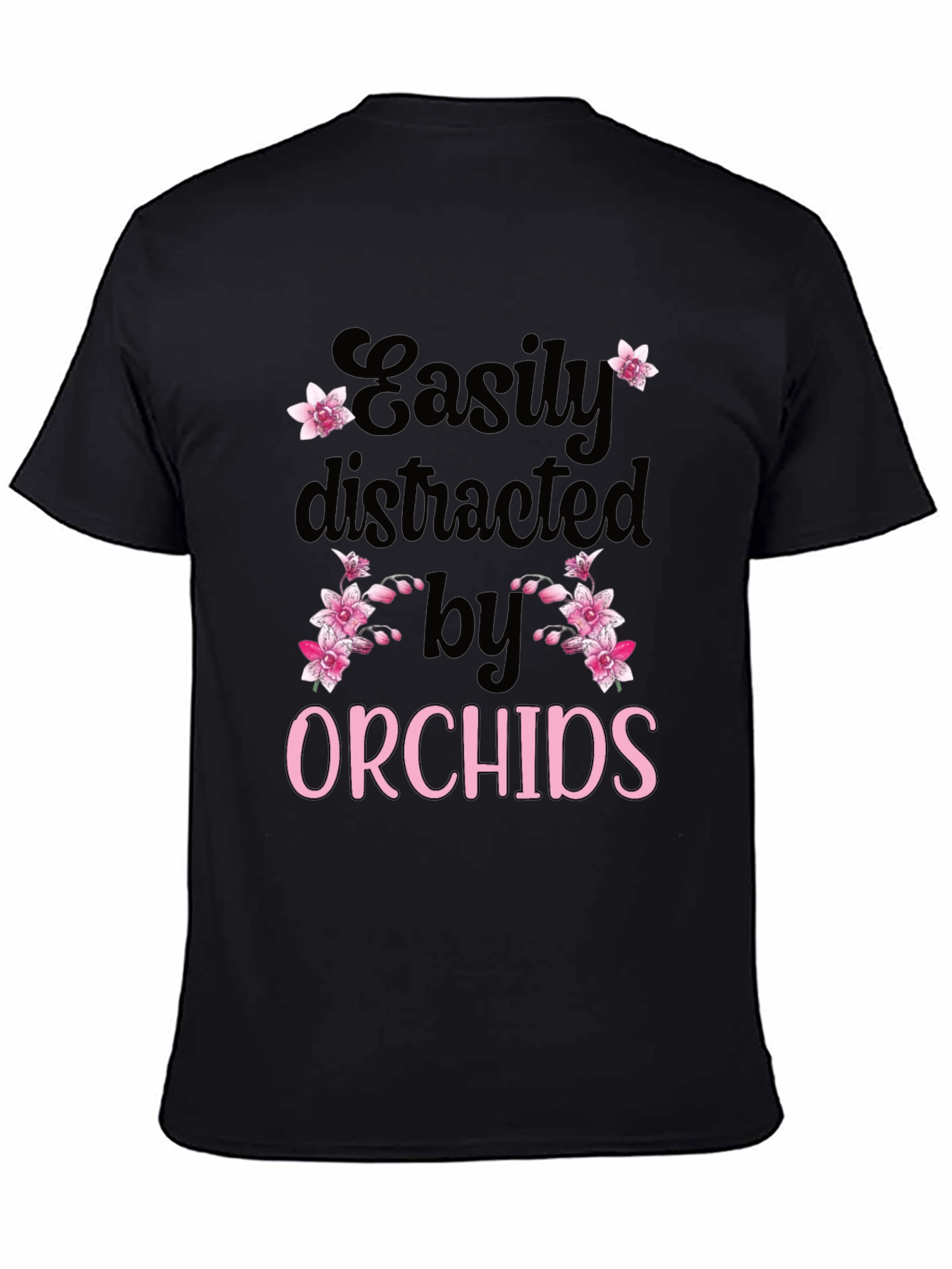 Easily Distracted by Orchids T-Shirt