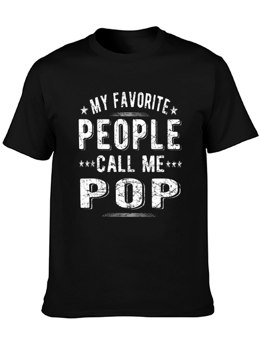 My Favorite People Call Me Pop T-Shirt