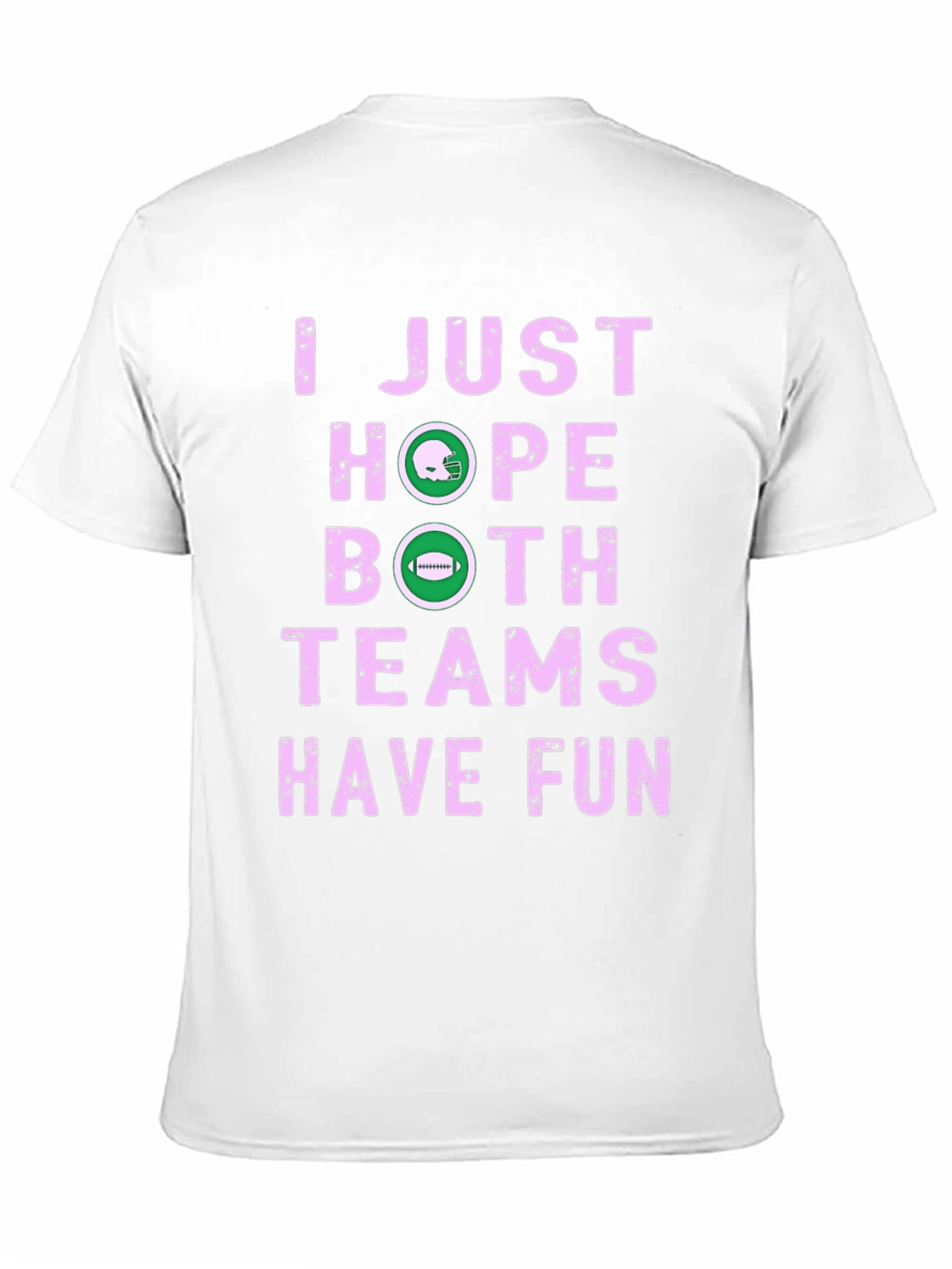 I Just Hope Both Teams Have Fun Graphic T-Shirt