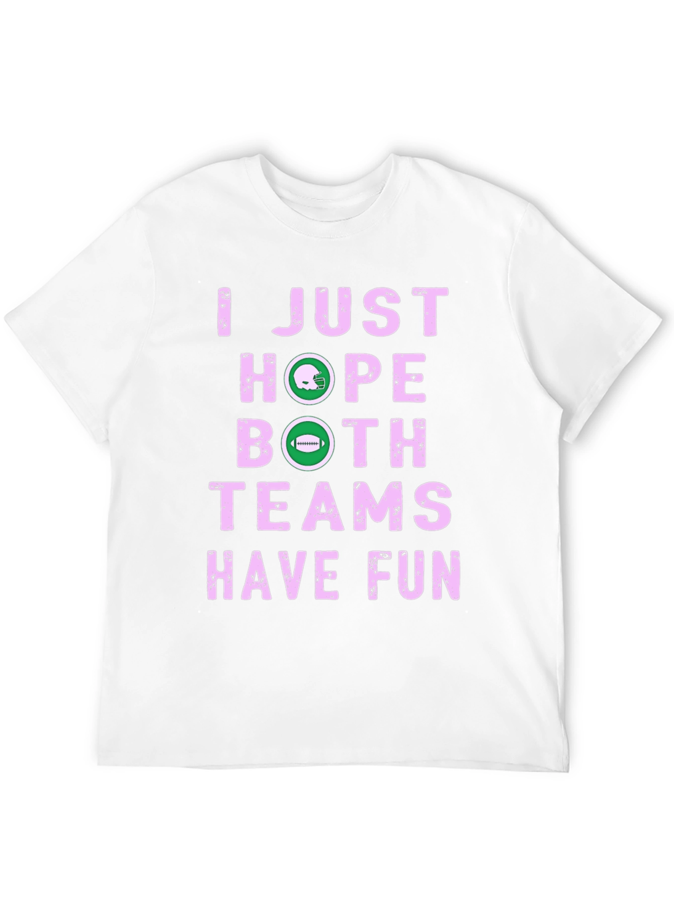 I Just Hope Both Teams Have Fun Graphic T-Shirt