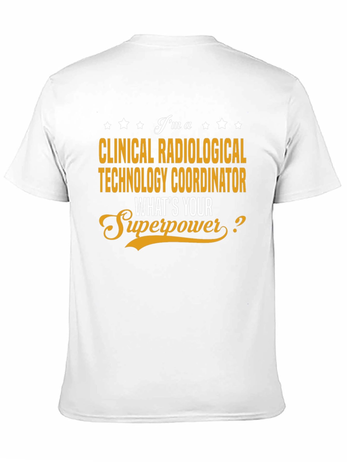 Clinical Radiological Tech Superpower T-Shirt