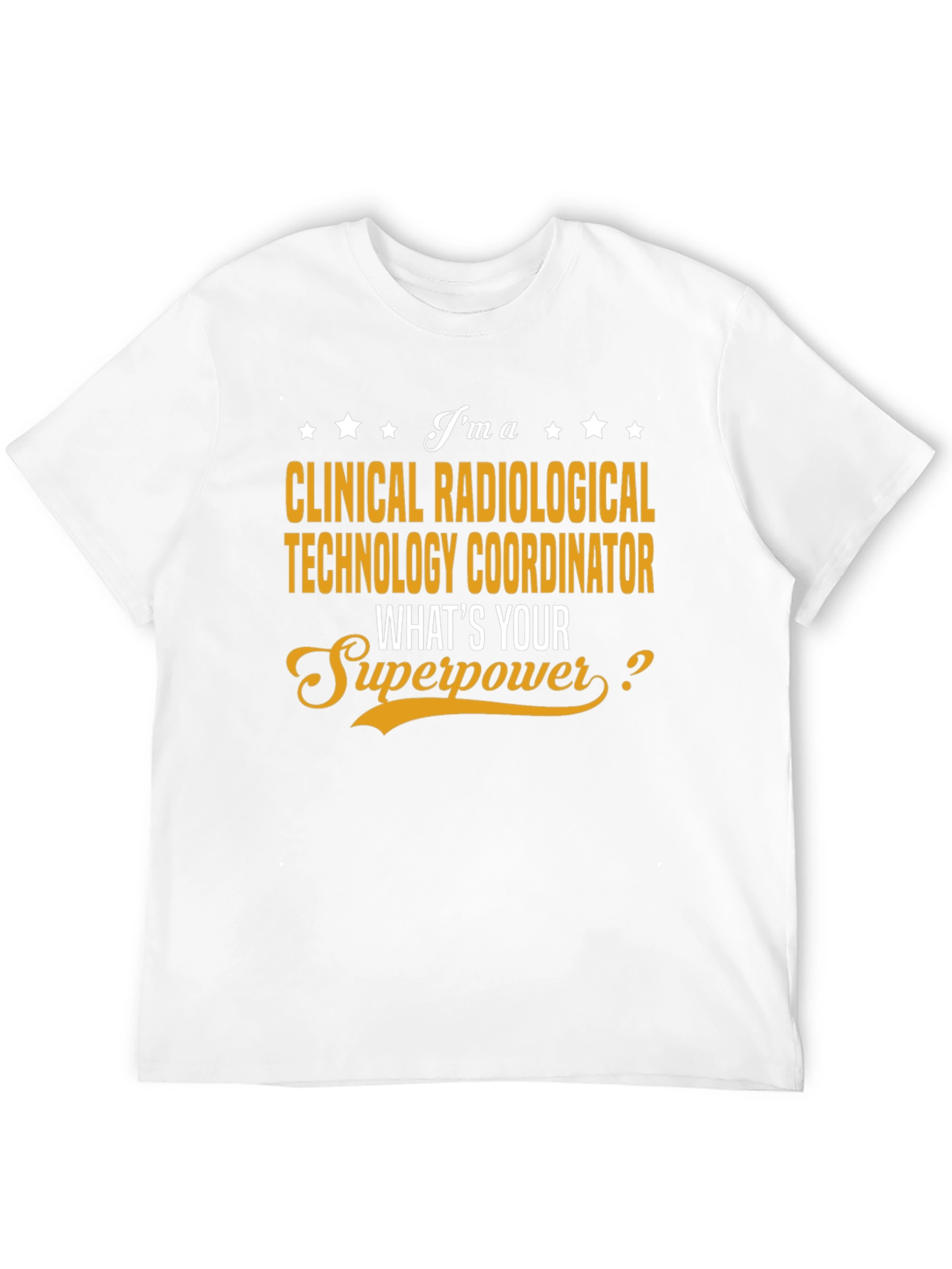 Clinical Radiological Tech Superpower T-Shirt