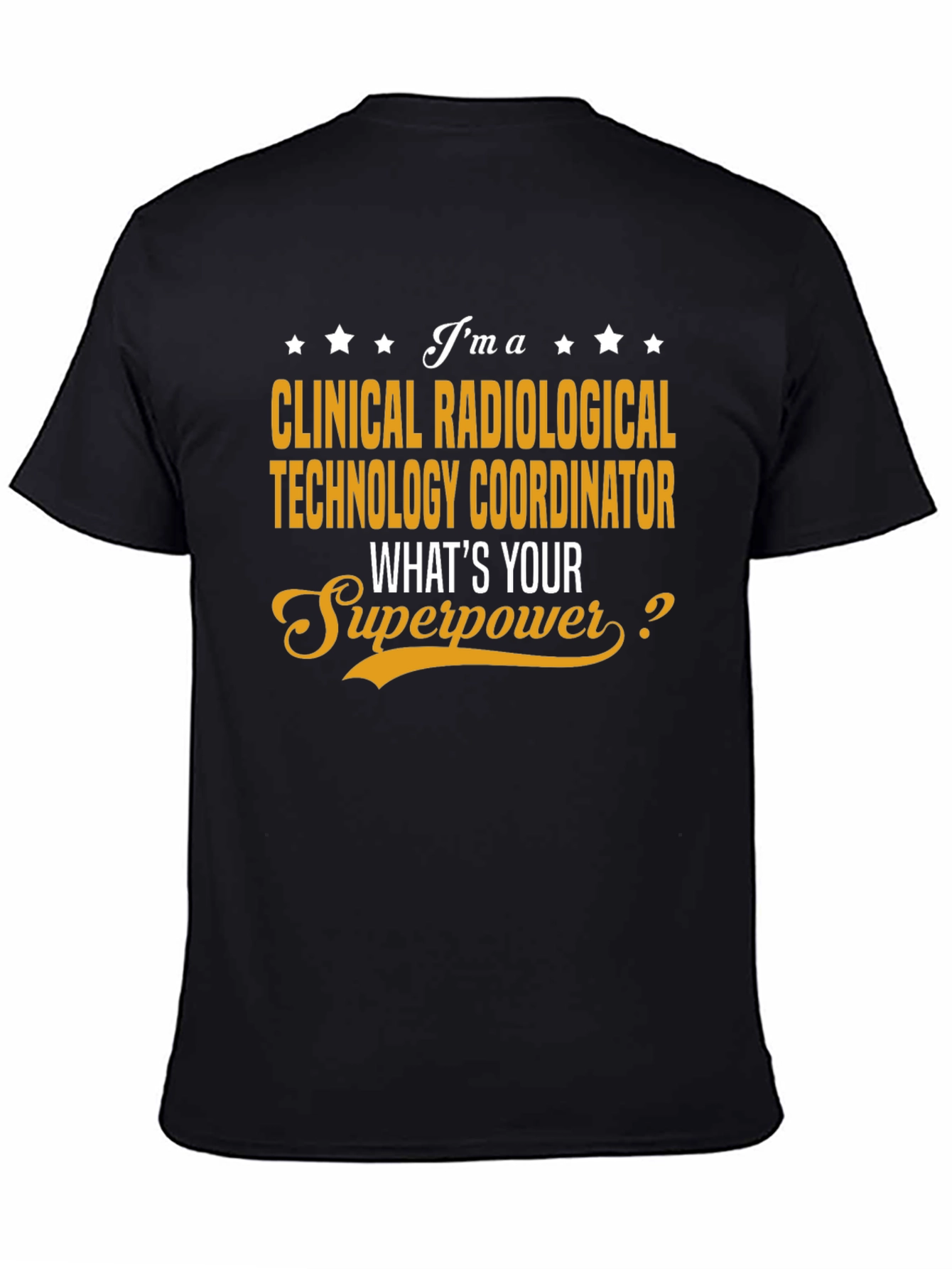 Clinical Radiological Tech Superpower T-Shirt