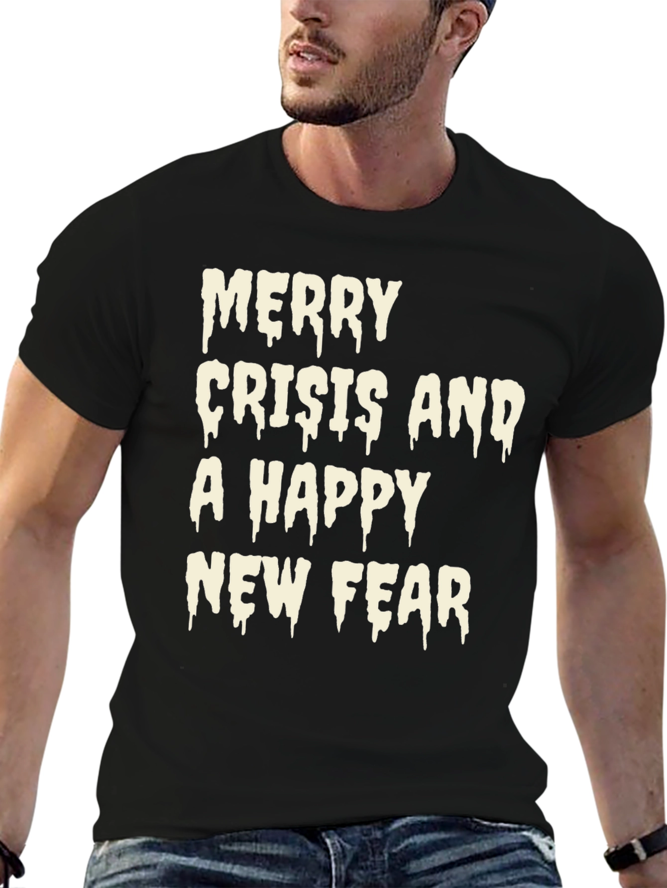 Merry Crisis and a Happy New Fear Graphic T-Shirt