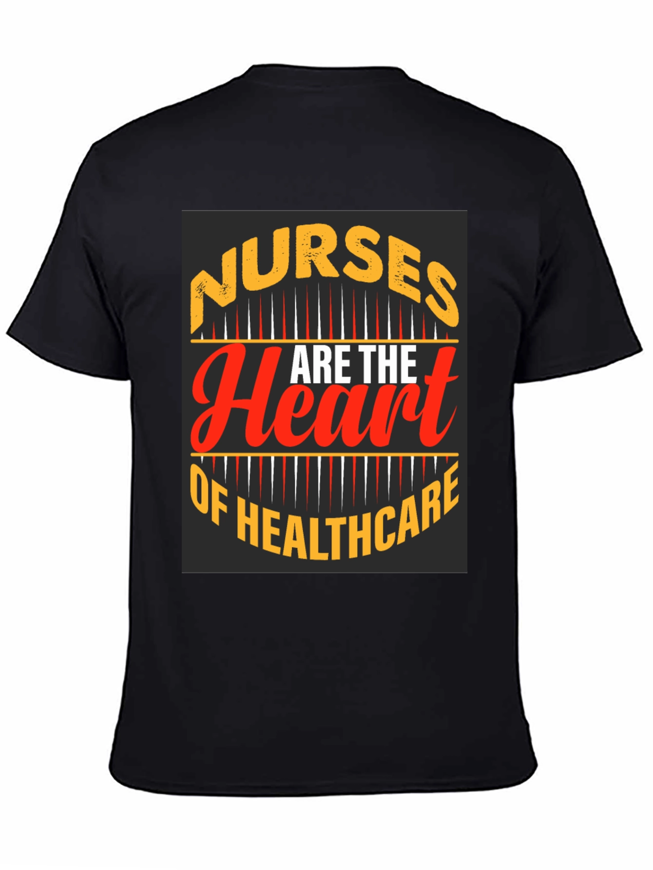 Nurses Are the Heart of Healthcare T-Shirt