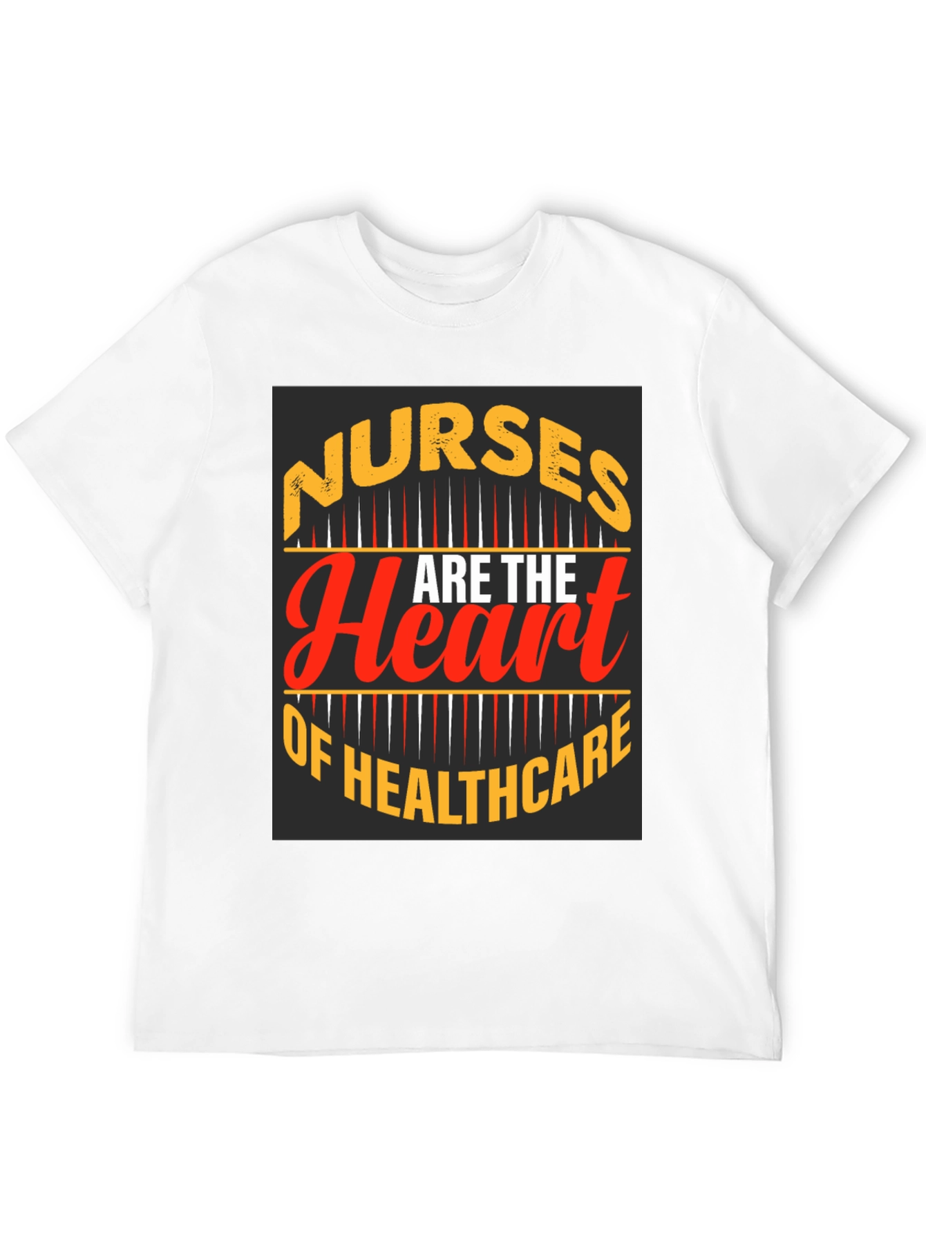 Nurses Are the Heart of Healthcare T-Shirt