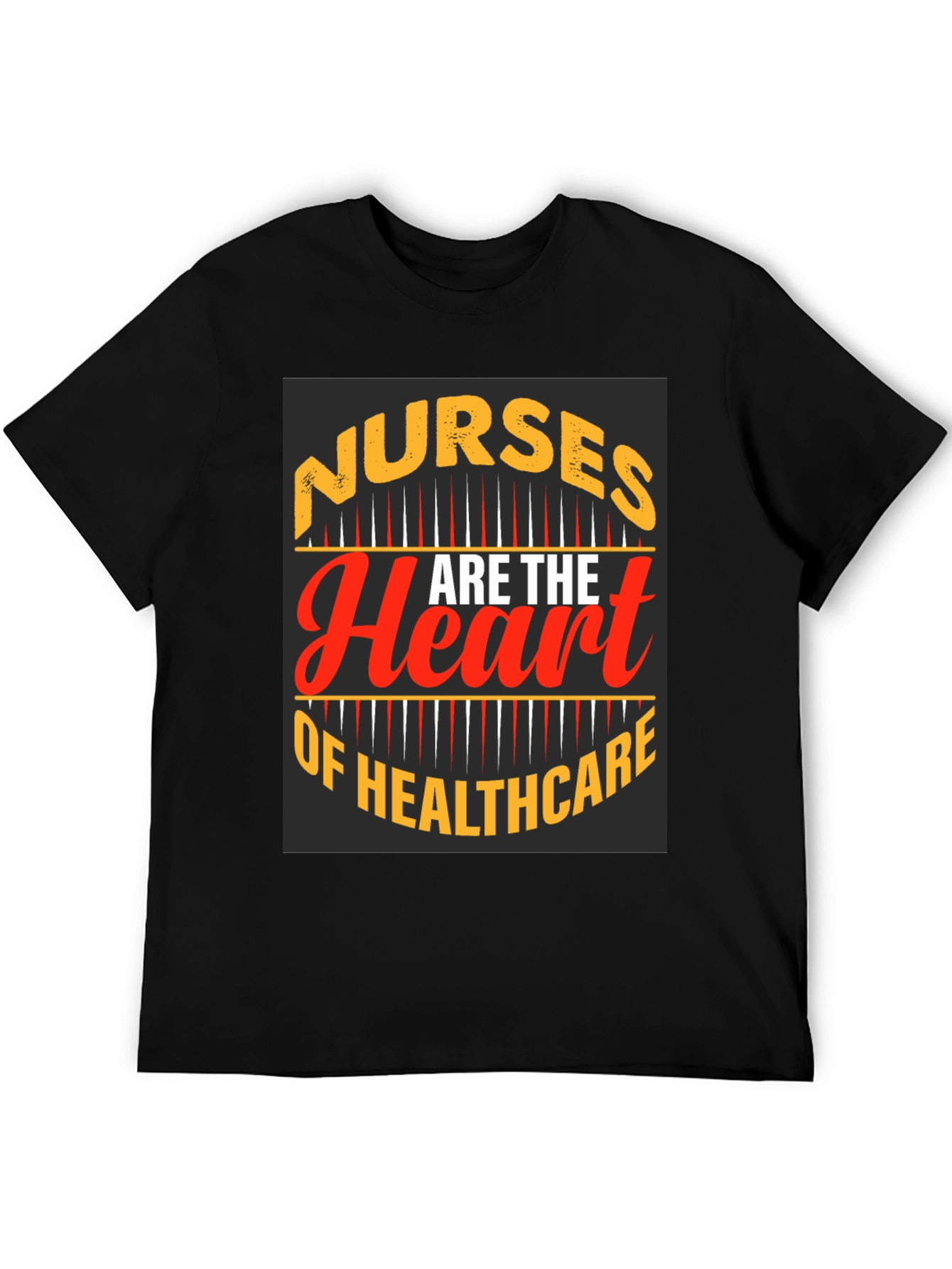 Nurses Are the Heart of Healthcare T-Shirt