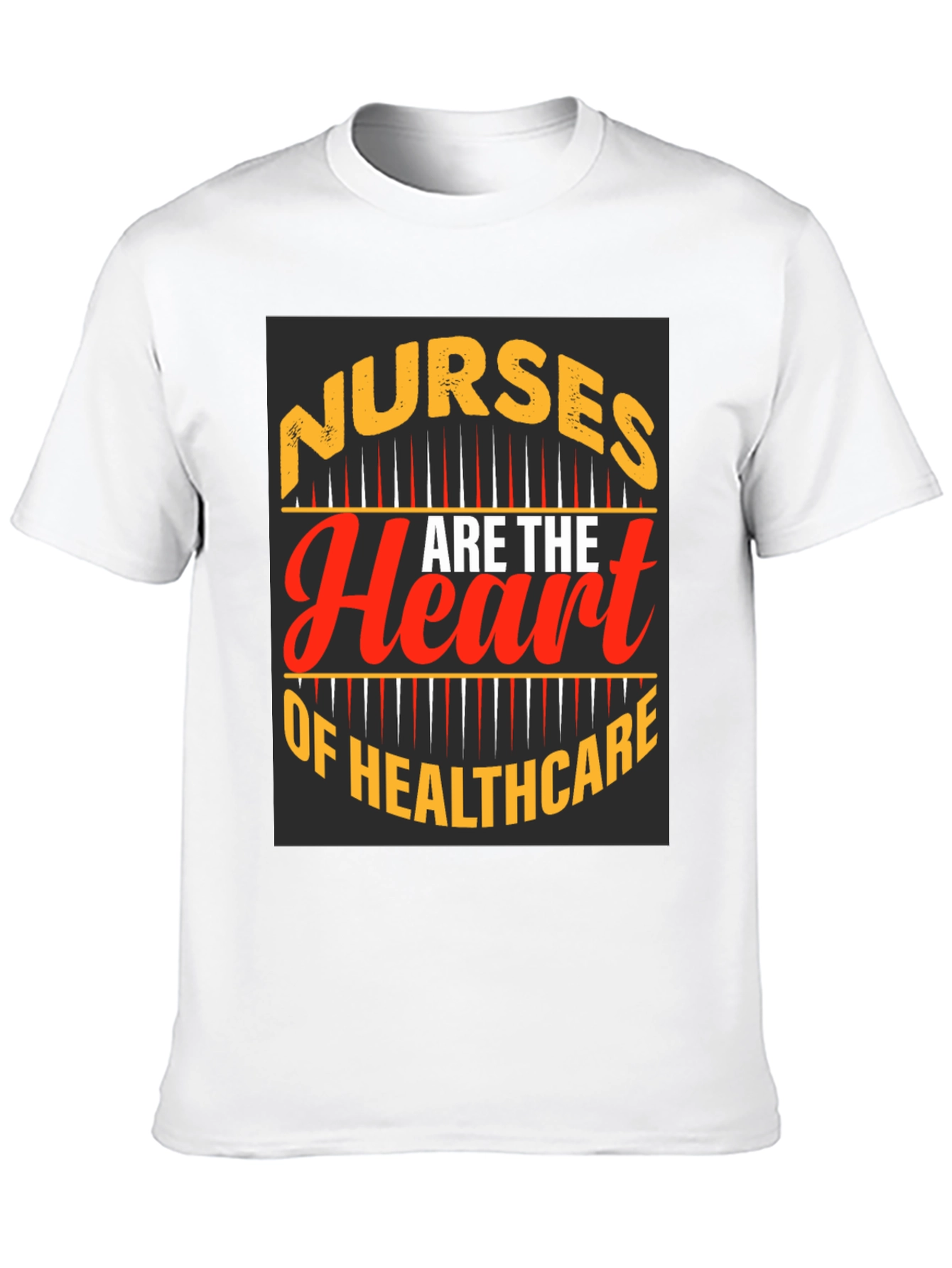 Nurses Are the Heart of Healthcare T-Shirt