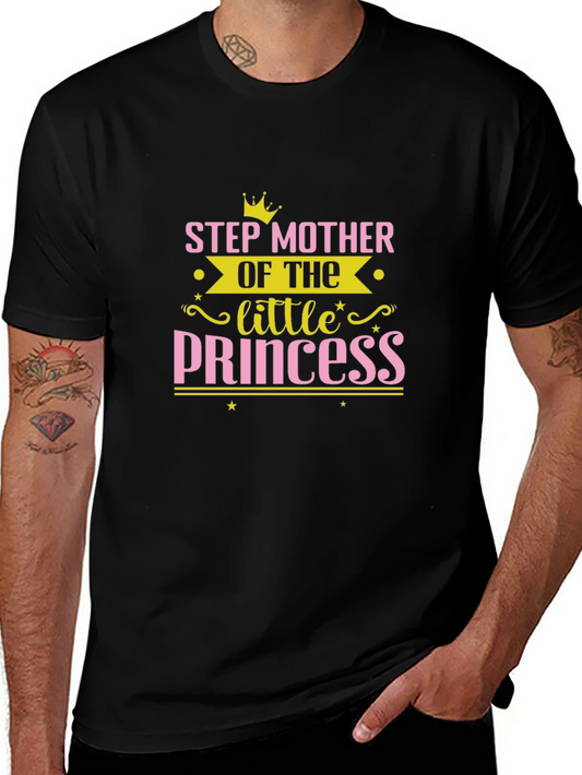 Step Mother of the Little Princess T-Shirt