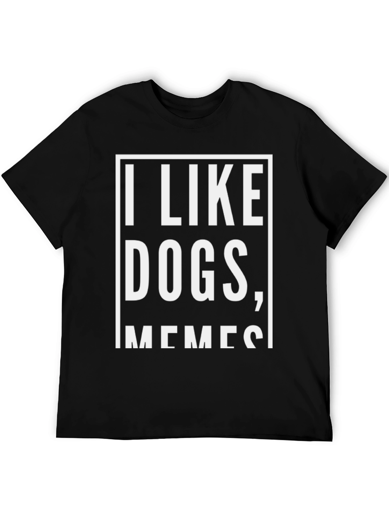 I Like Dogs Memes Black Graphic T-Shirt