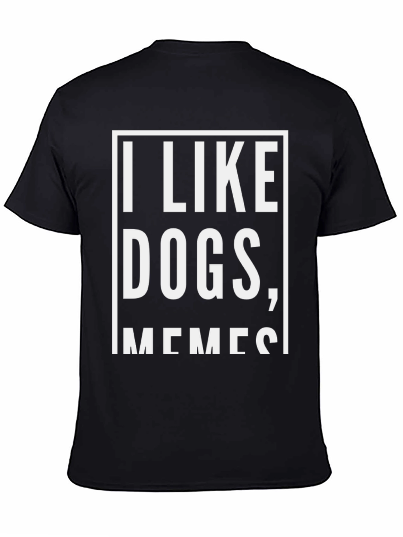 I Like Dogs Memes Black Graphic T-Shirt