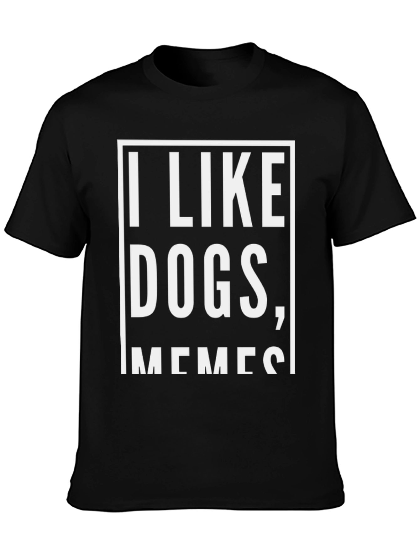 I Like Dogs Memes Black Graphic T-Shirt