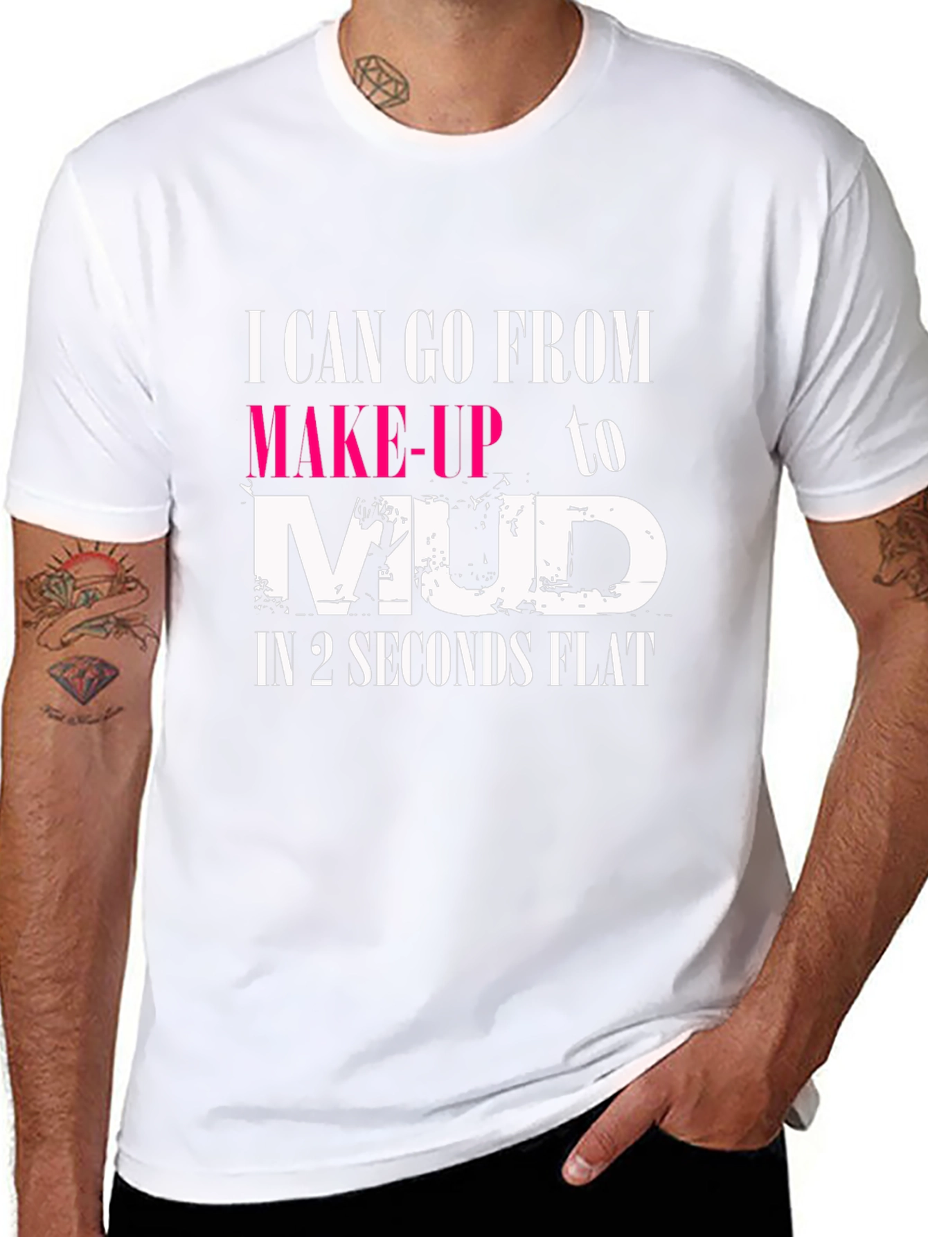 Makeup to Mud T-Shirt - Womens Funny Tee