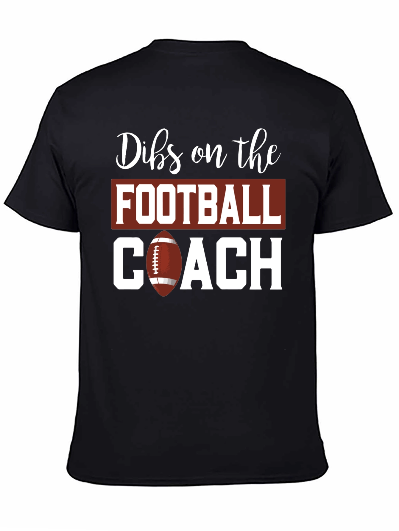 Dibs on the Football Coach T-Shirt