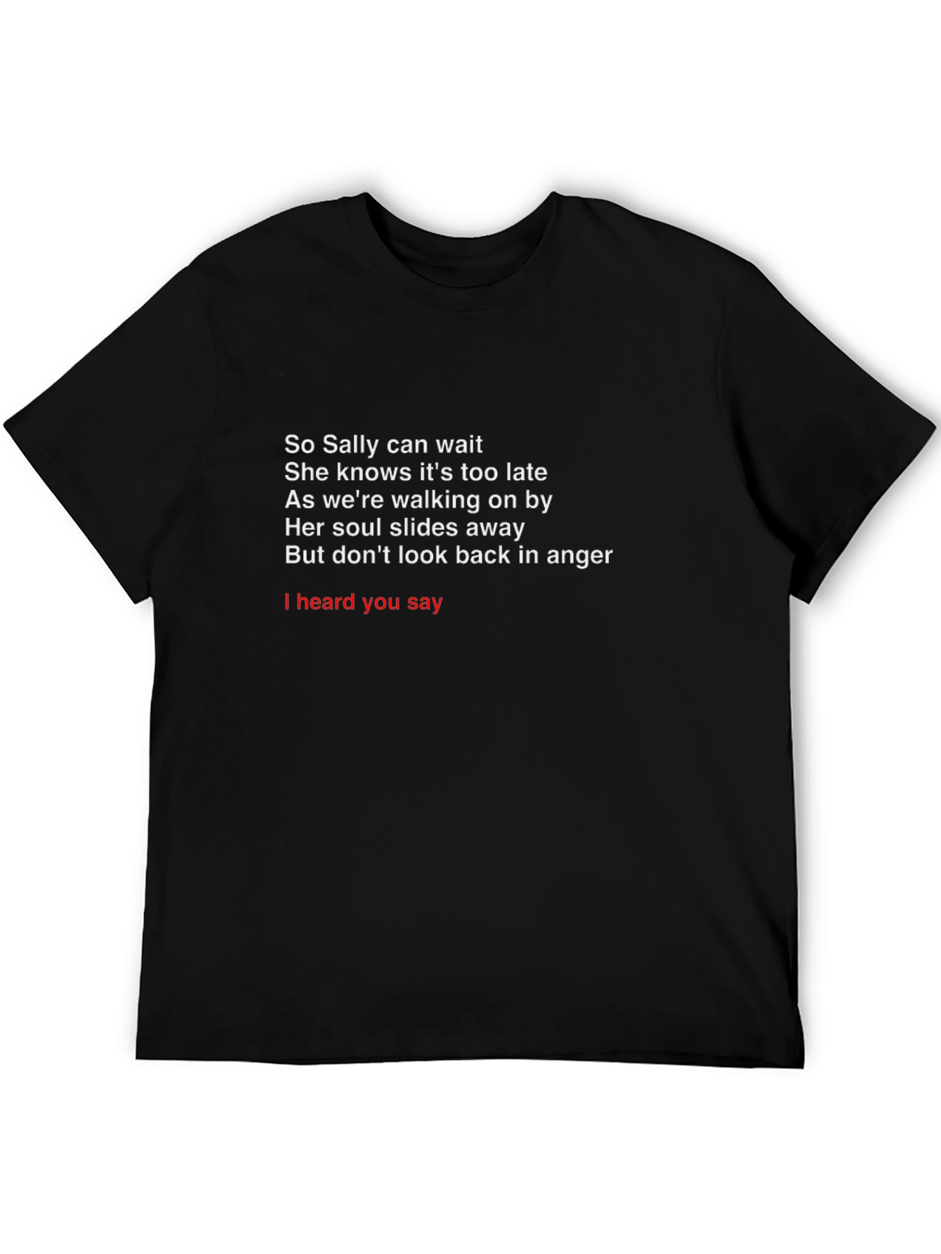 So Sally Can Wait T-Shirt