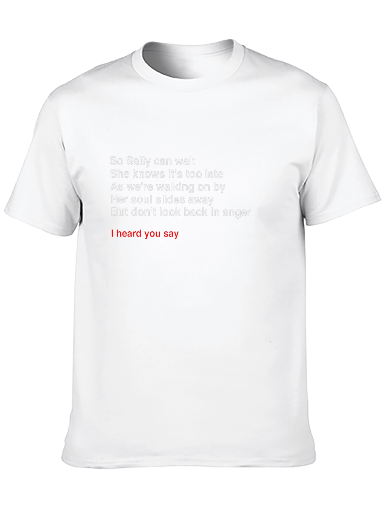 So Sally Can Wait T-Shirt