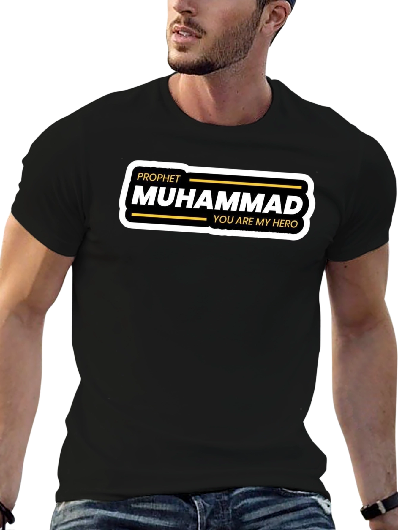 Prophet Muhammad T-Shirt - You Are My Hero
