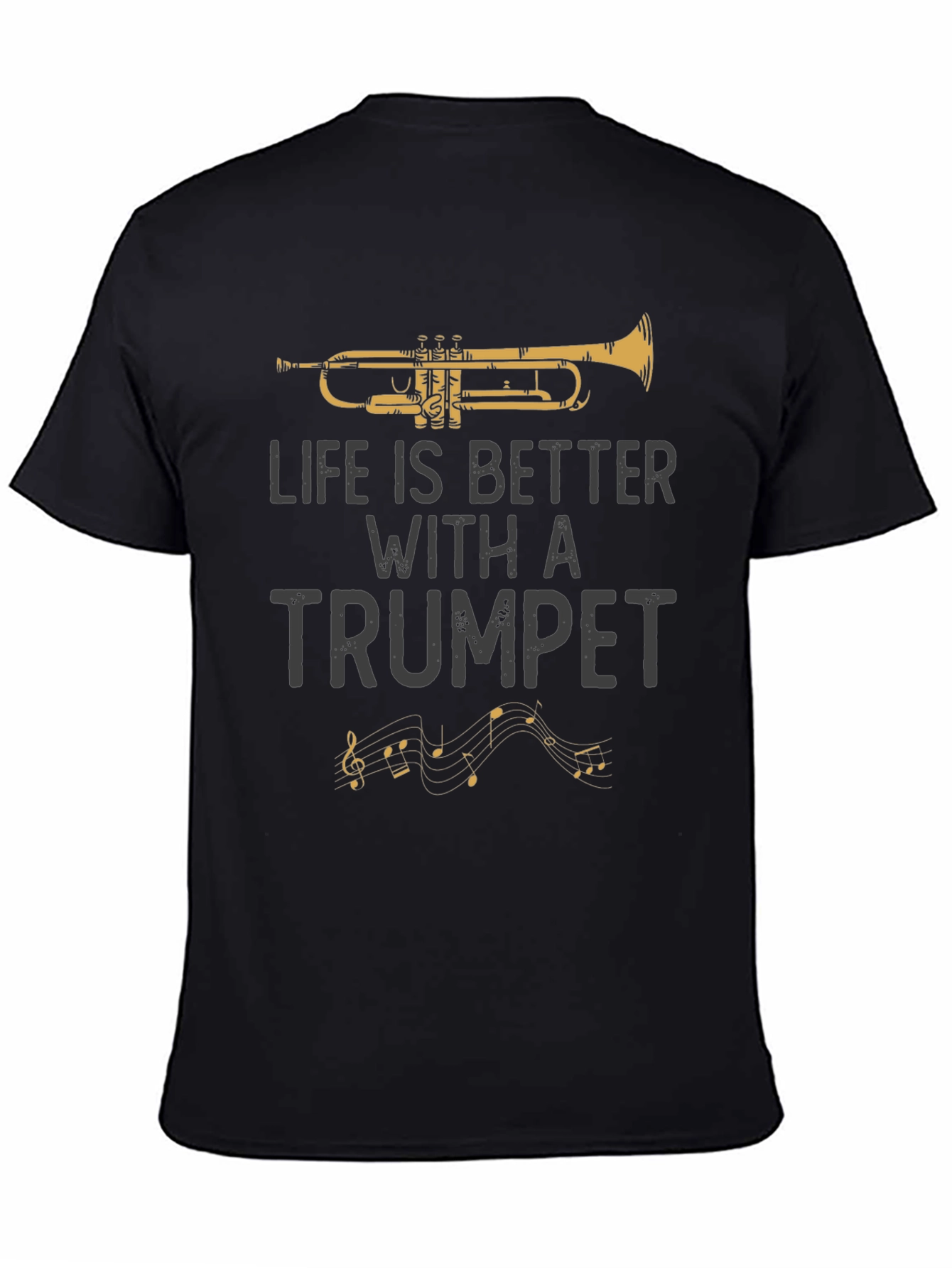 Life is Better with a Trumpet Graphic T-Shirt