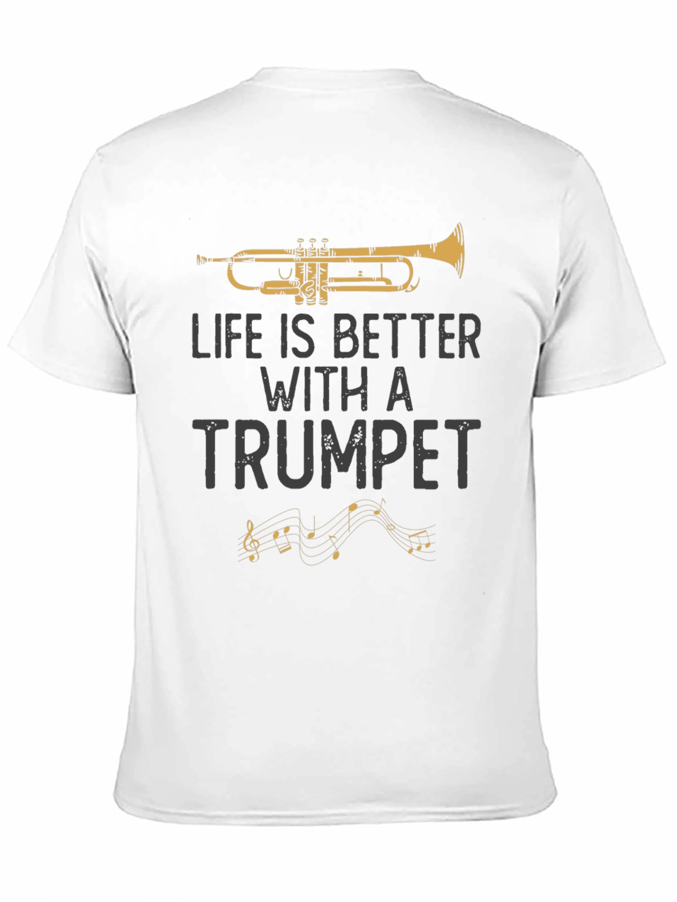 Life is Better with a Trumpet Graphic T-Shirt
