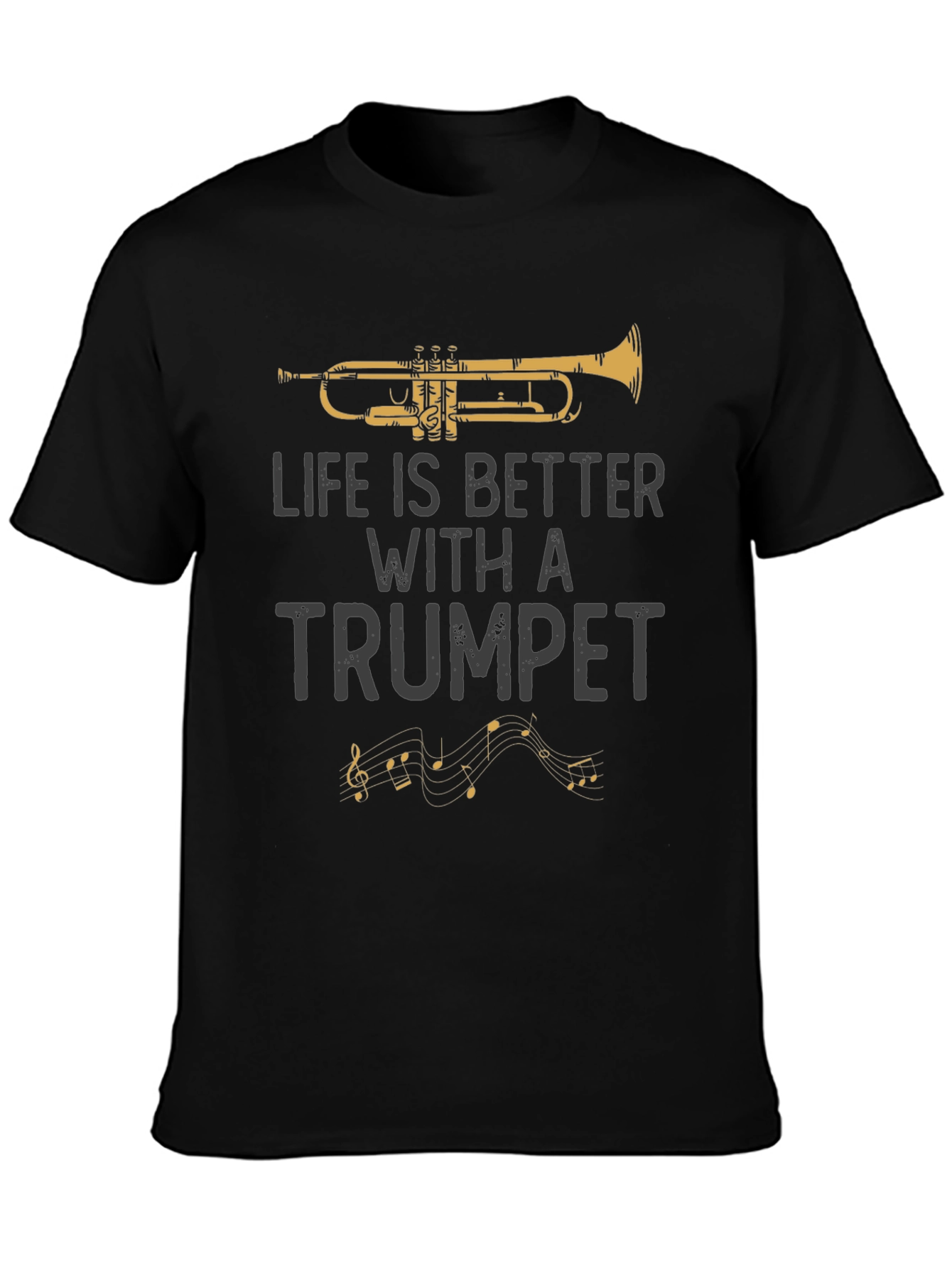 Life is Better with a Trumpet Graphic T-Shirt