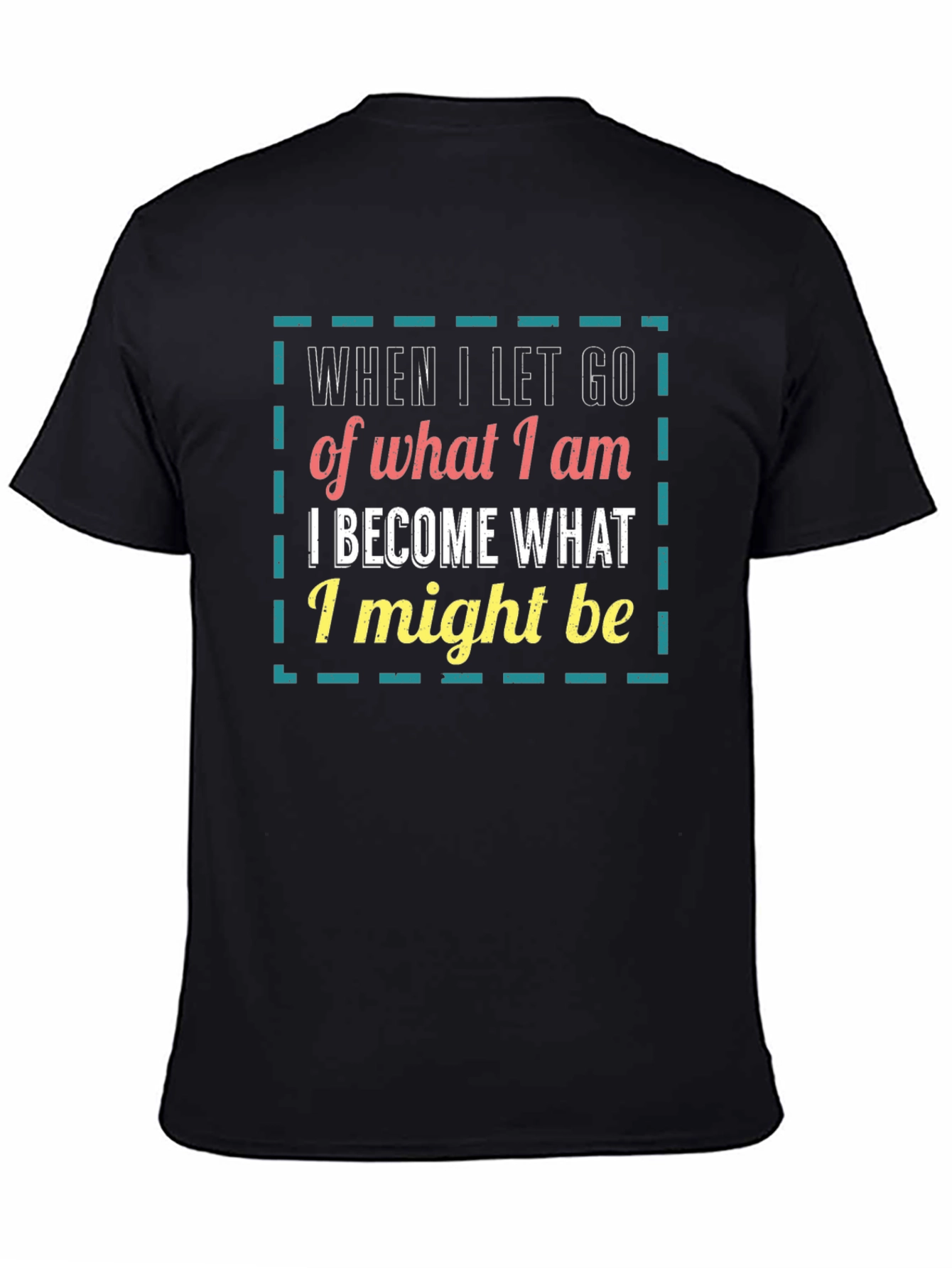 Inspirational Graphic T-Shirt: Let Go & Become