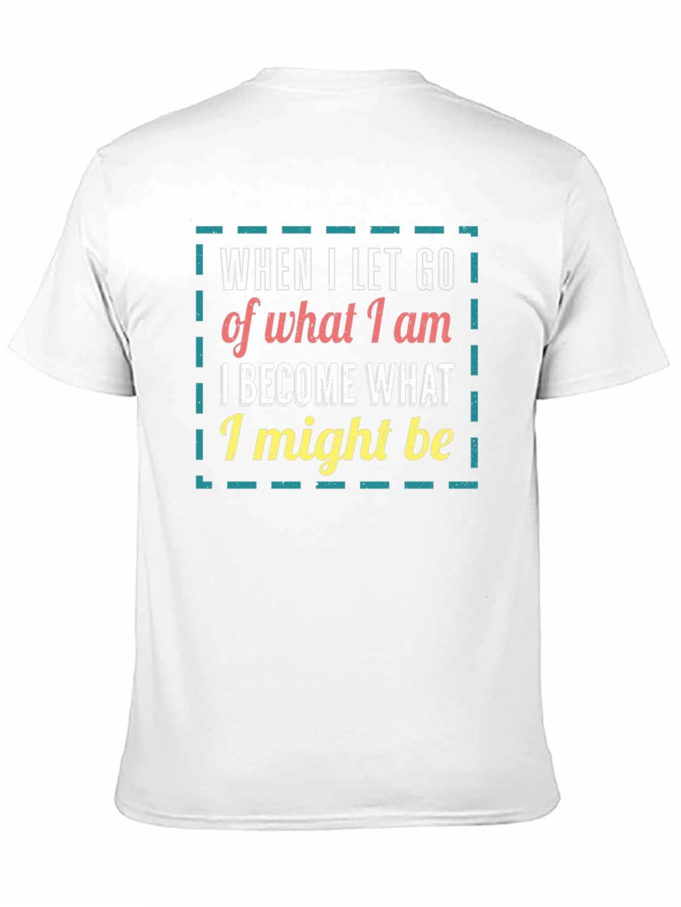 Inspirational Graphic T-Shirt: Let Go & Become