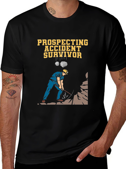 Prospecting Accident Survivor Graphic T-Shirt