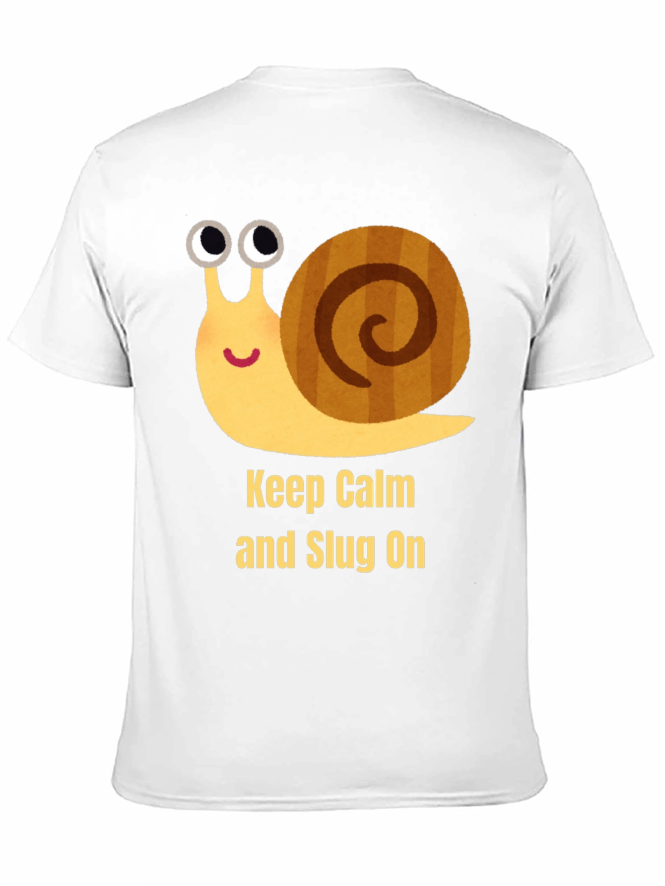 Keep Calm and Slug On T-Shirt