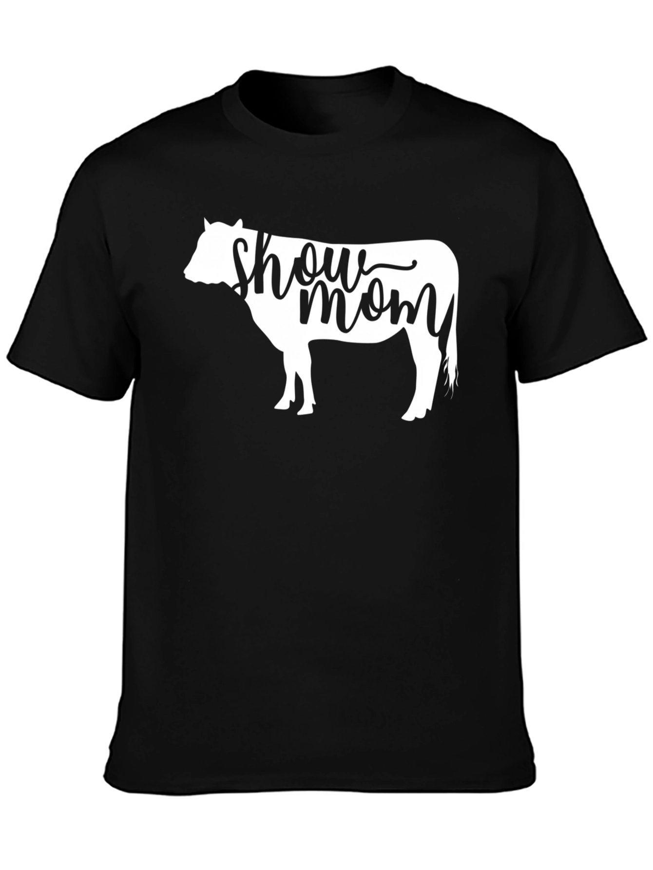 Show Mom T-Shirt - Cow Silhouette