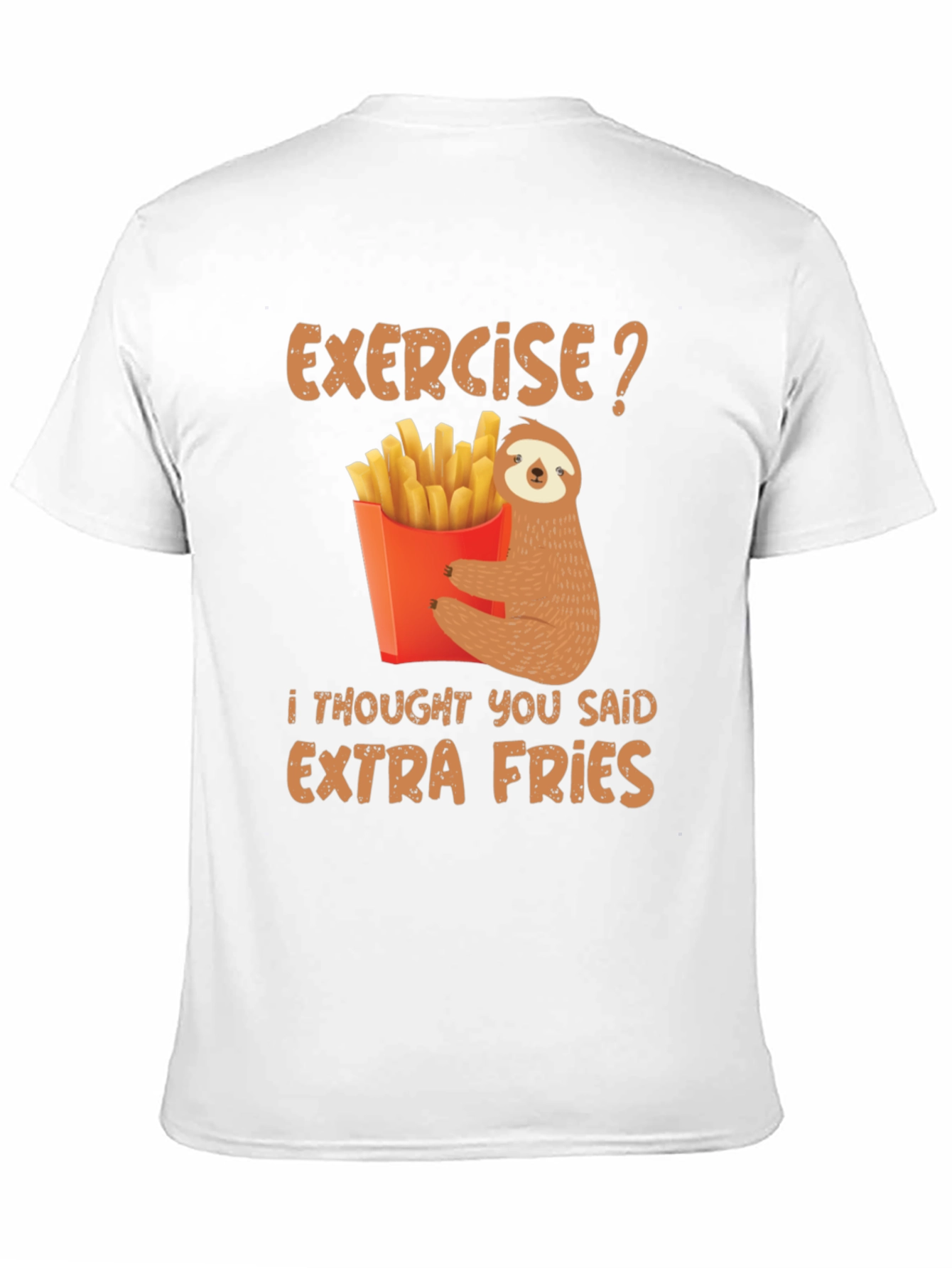 Exercise? Extra Fries Sloth Graphic Tee