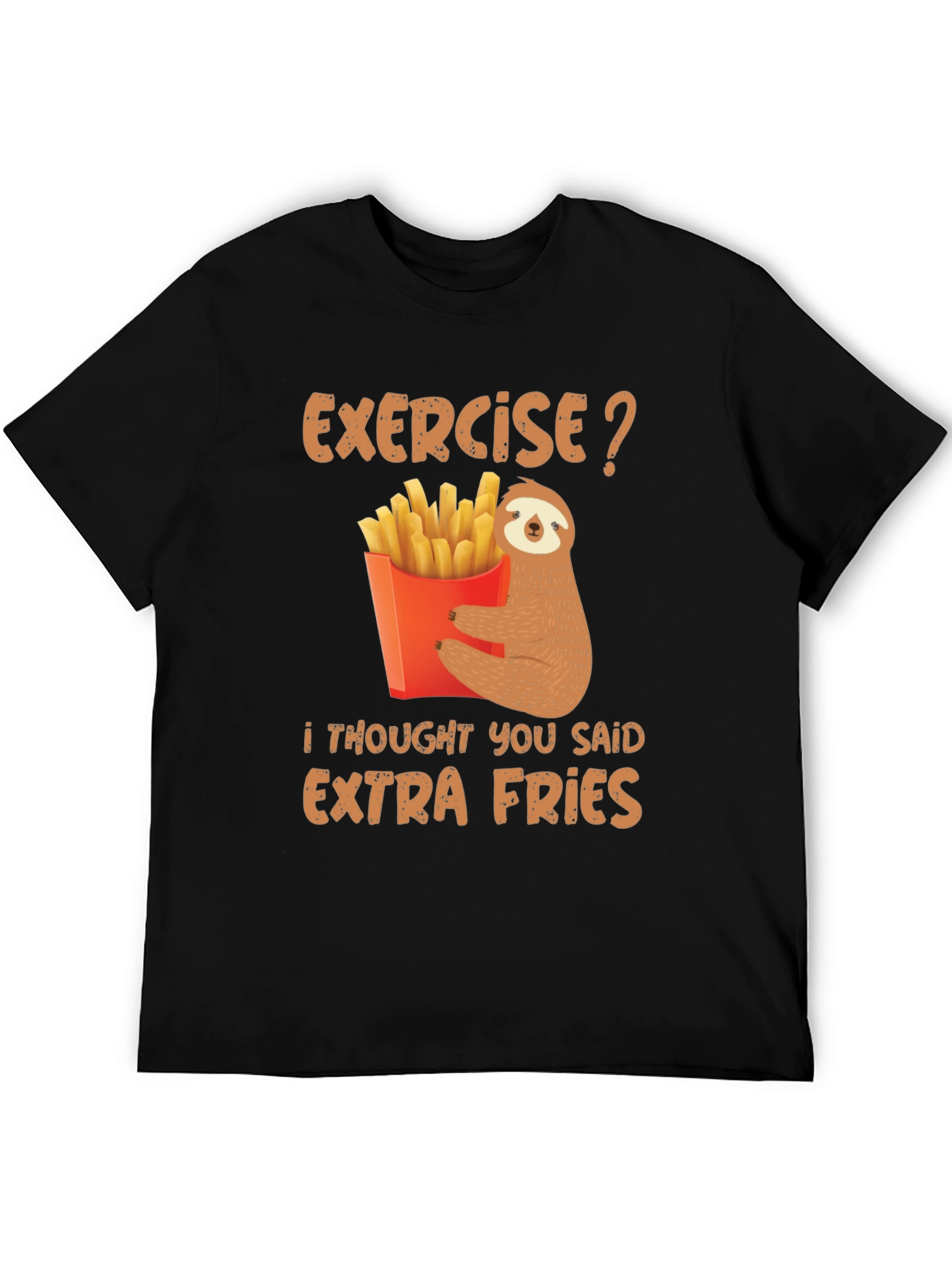 Exercise? Extra Fries Sloth Graphic Tee