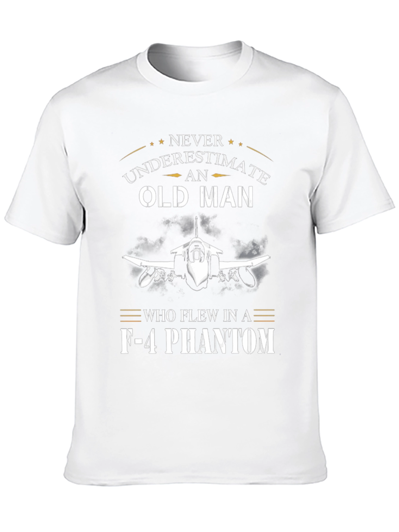 Never Underestimate Old Man F-4 Phantom T-Shirt