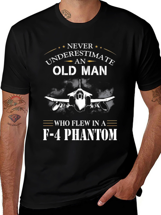 Never Underestimate Old Man F-4 Phantom T-Shirt