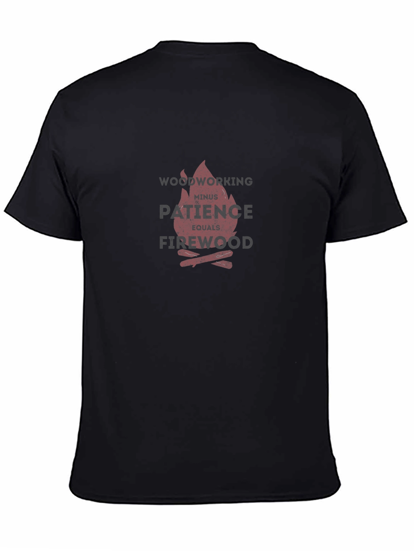 Woodworking Patience Firewood Graphic Tee