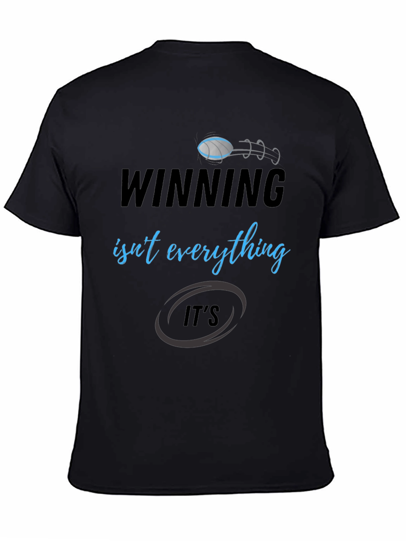 Winning Isnt Everything Mens T-Shirt