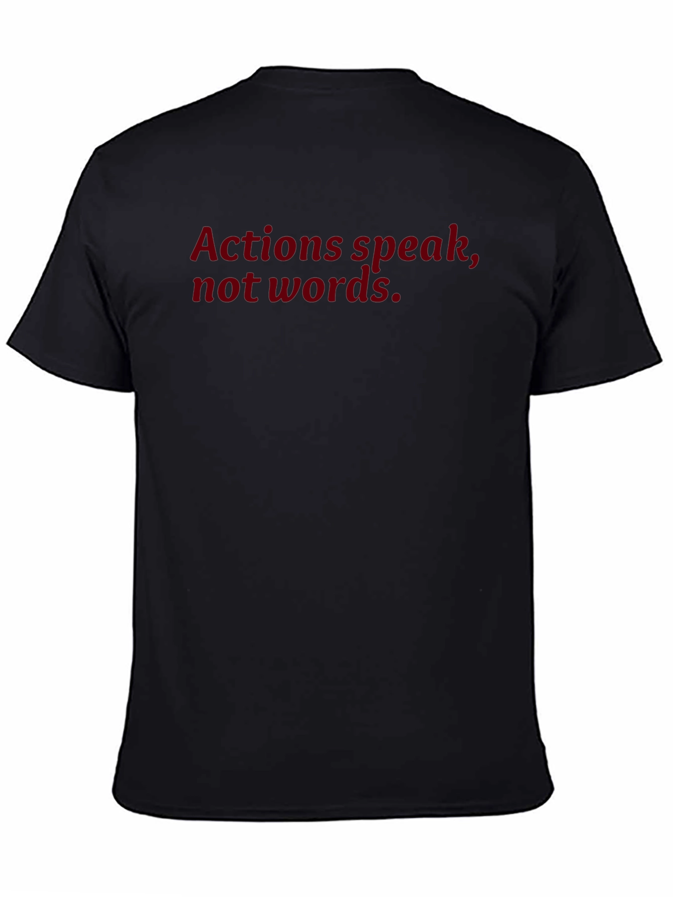 Actions Speak Black Tee - Motivational T-Shirt