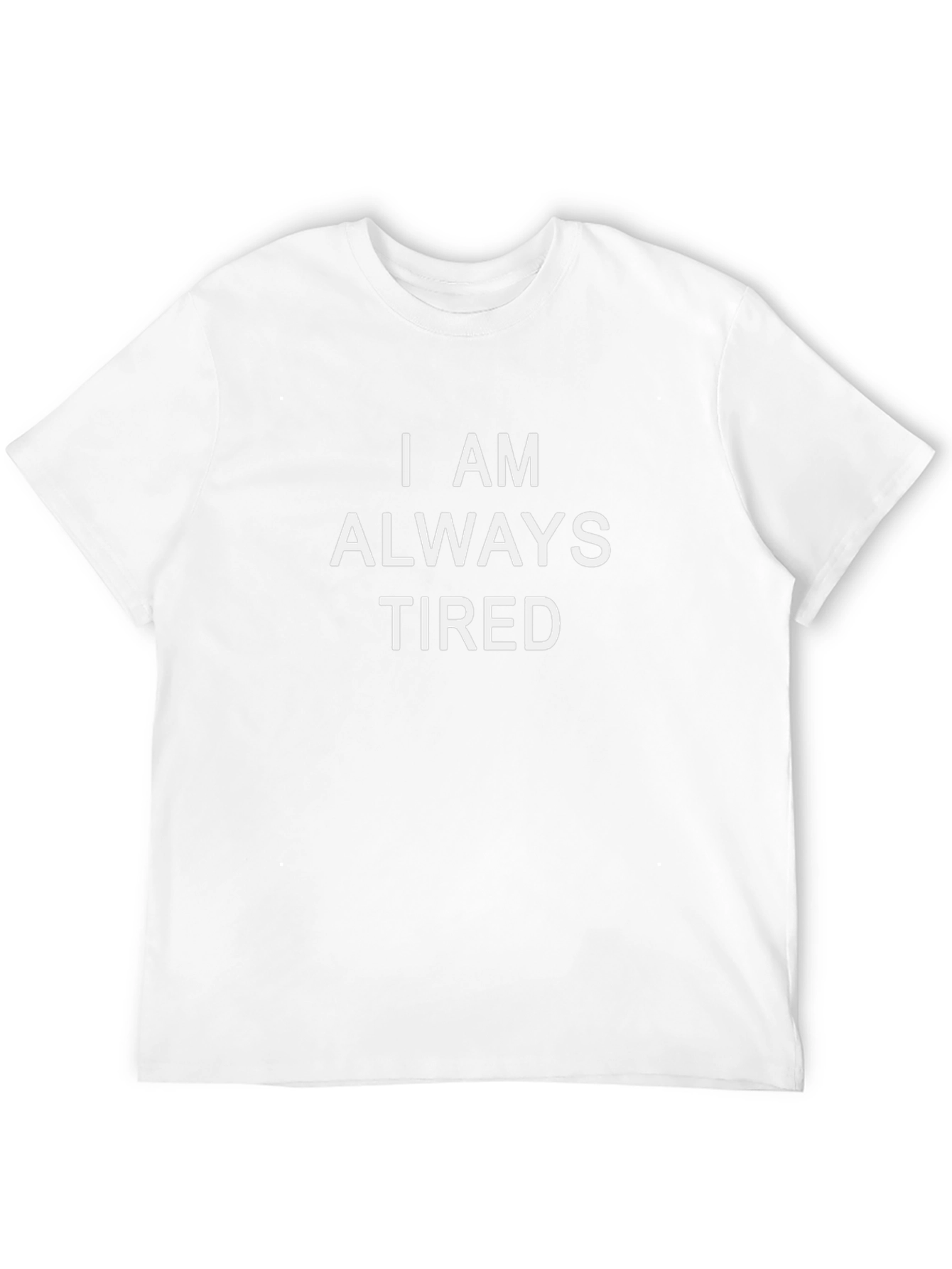 I Am Always Tired Mens Black Graphic Tee