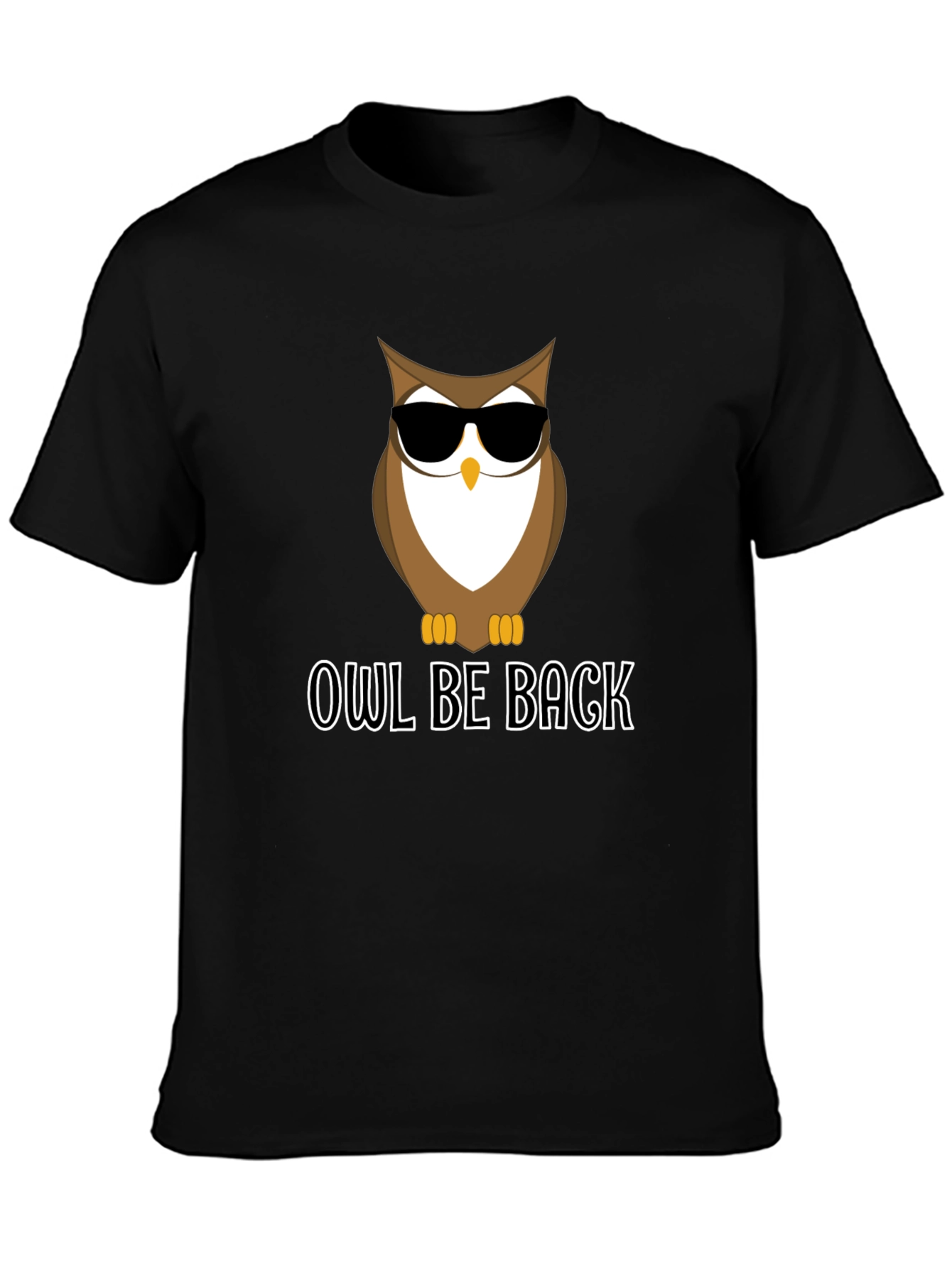 Owl Be Back T-Shirt - Funny Graphic Tee