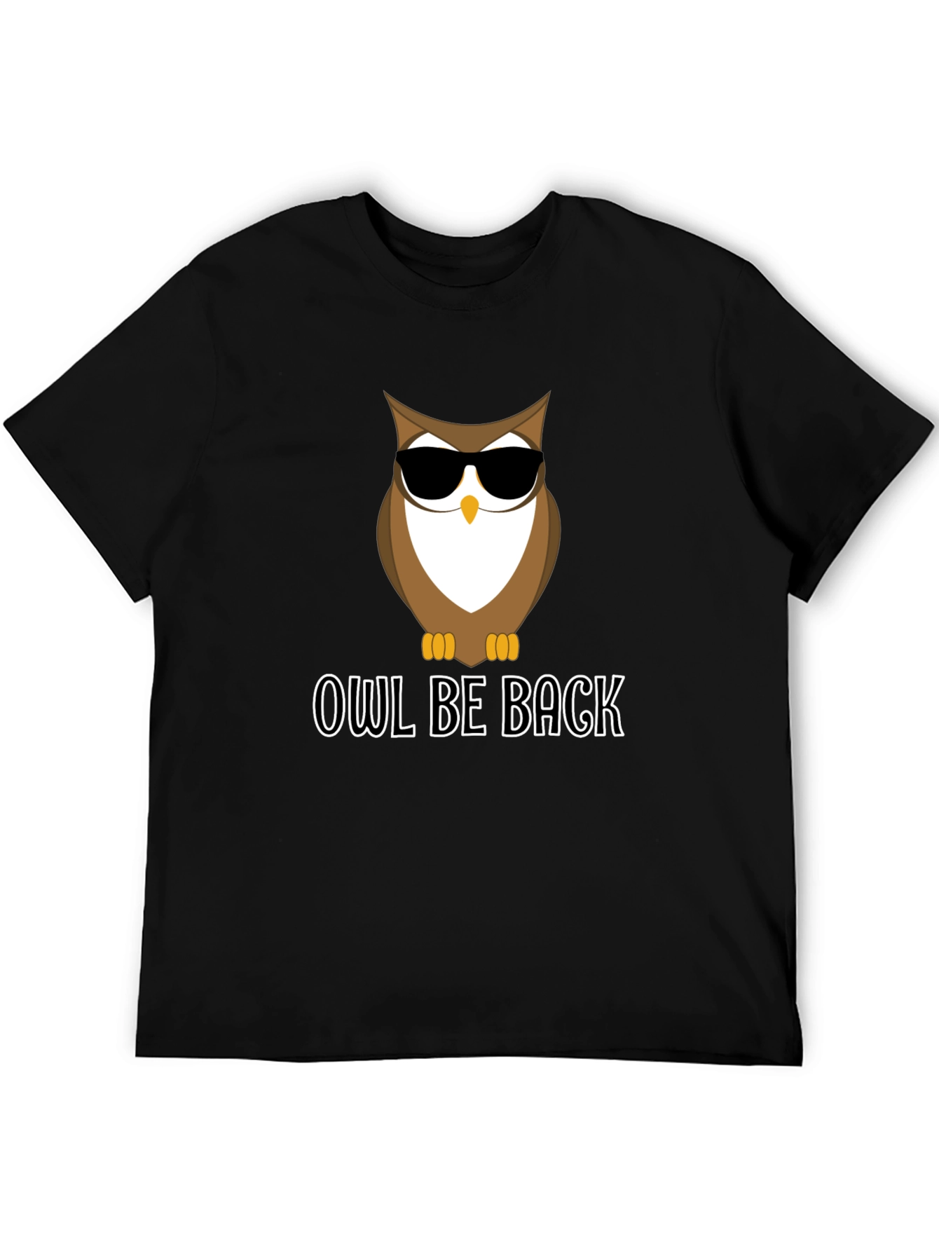 Owl Be Back T-Shirt - Funny Graphic Tee