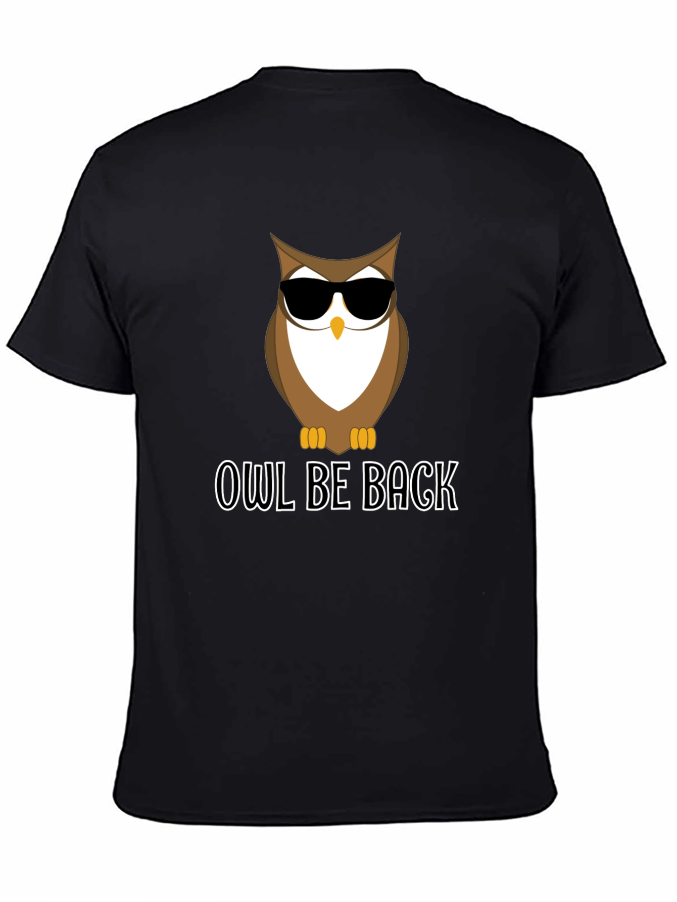 Owl Be Back T-Shirt - Funny Graphic Tee