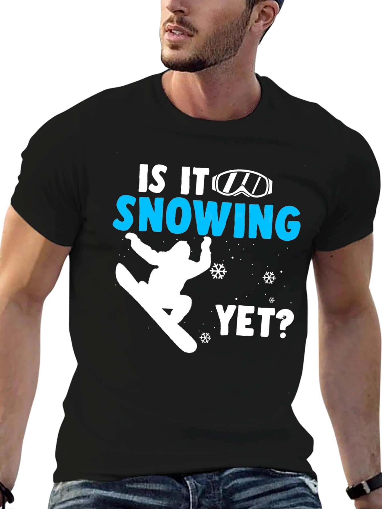 Snowboarding T-Shirt - Is It Snowing Yet?