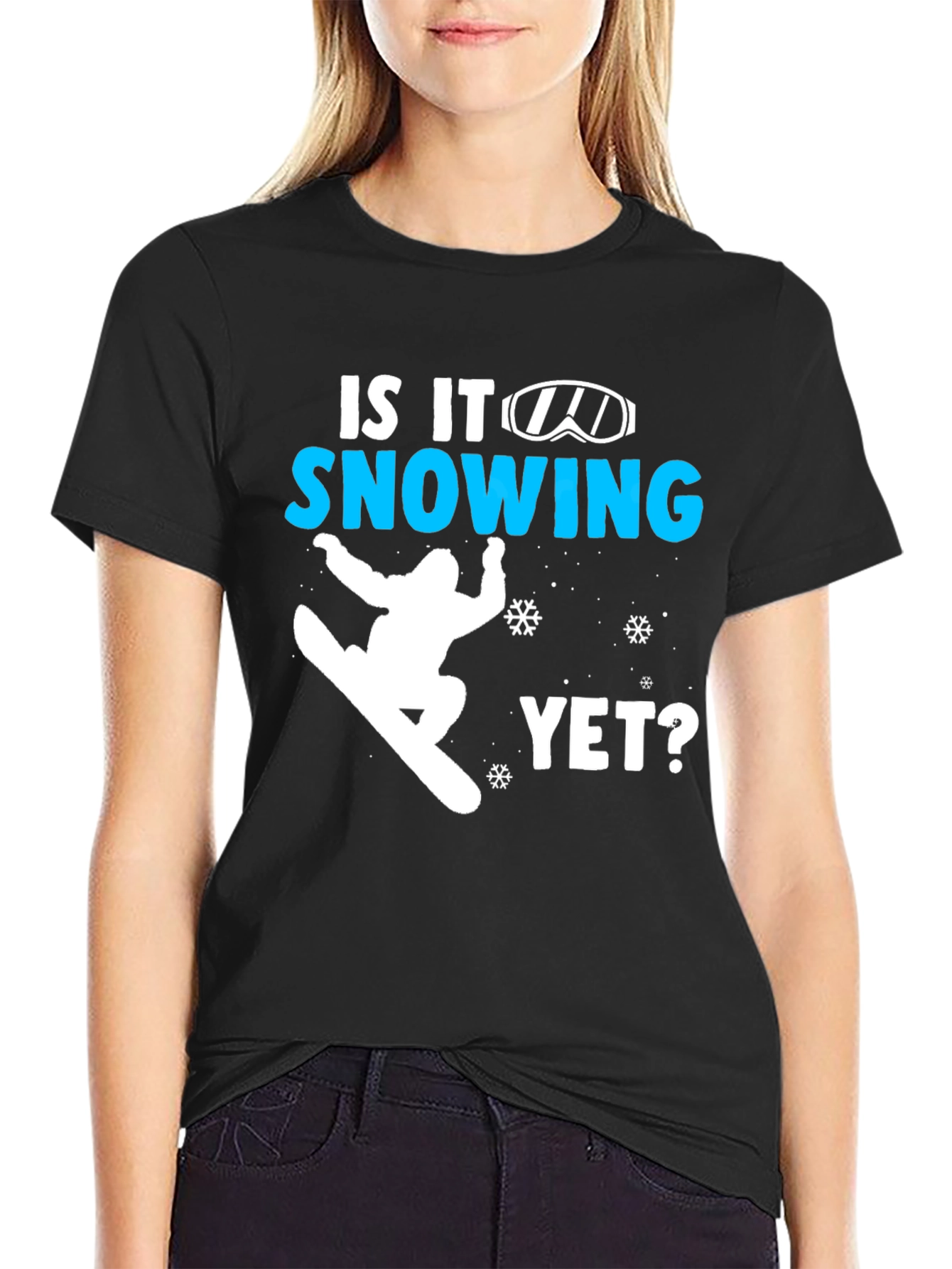 Snowboarding T-Shirt - Is It Snowing Yet?