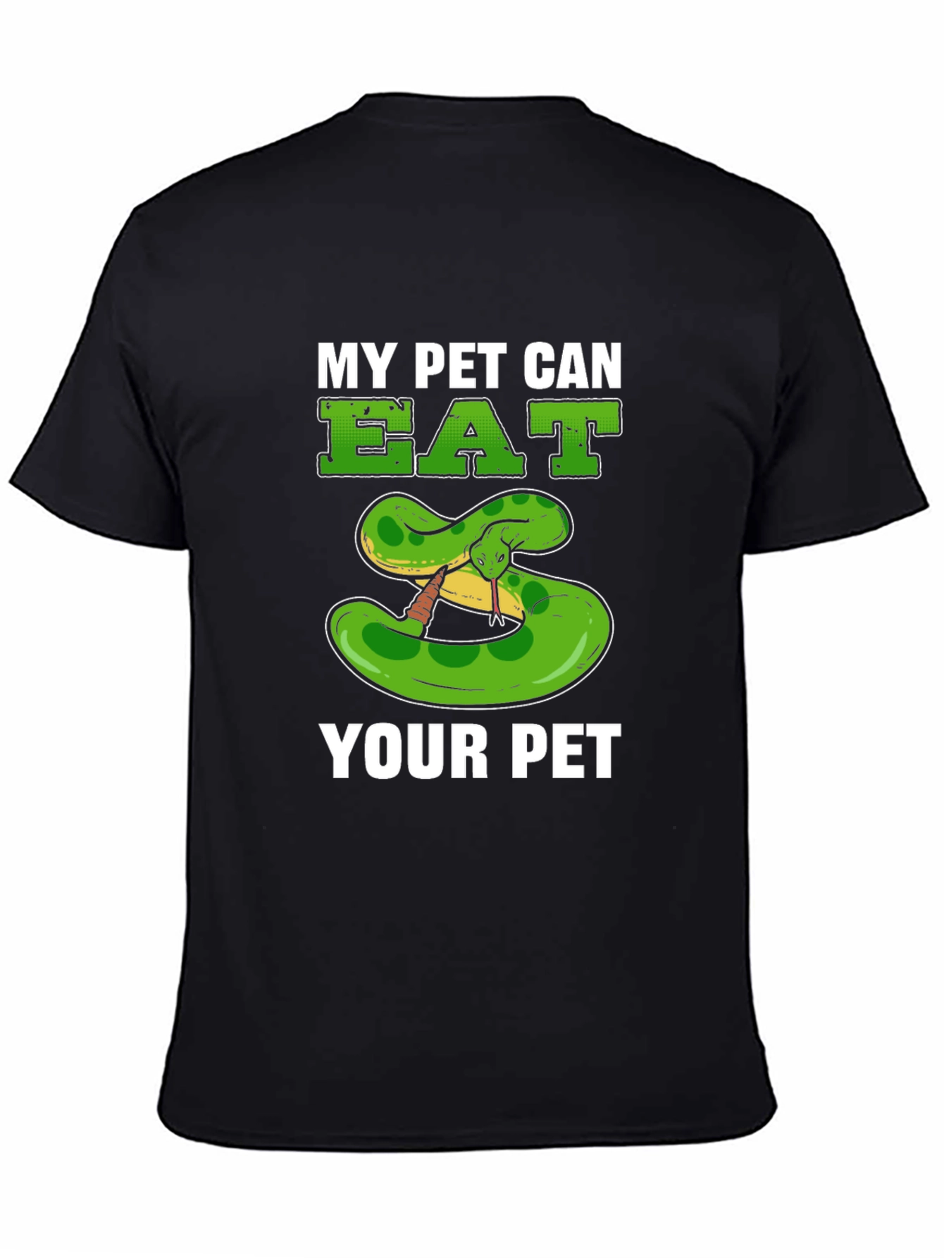 My Pet Can Eat Your Pet Snake T-Shirt